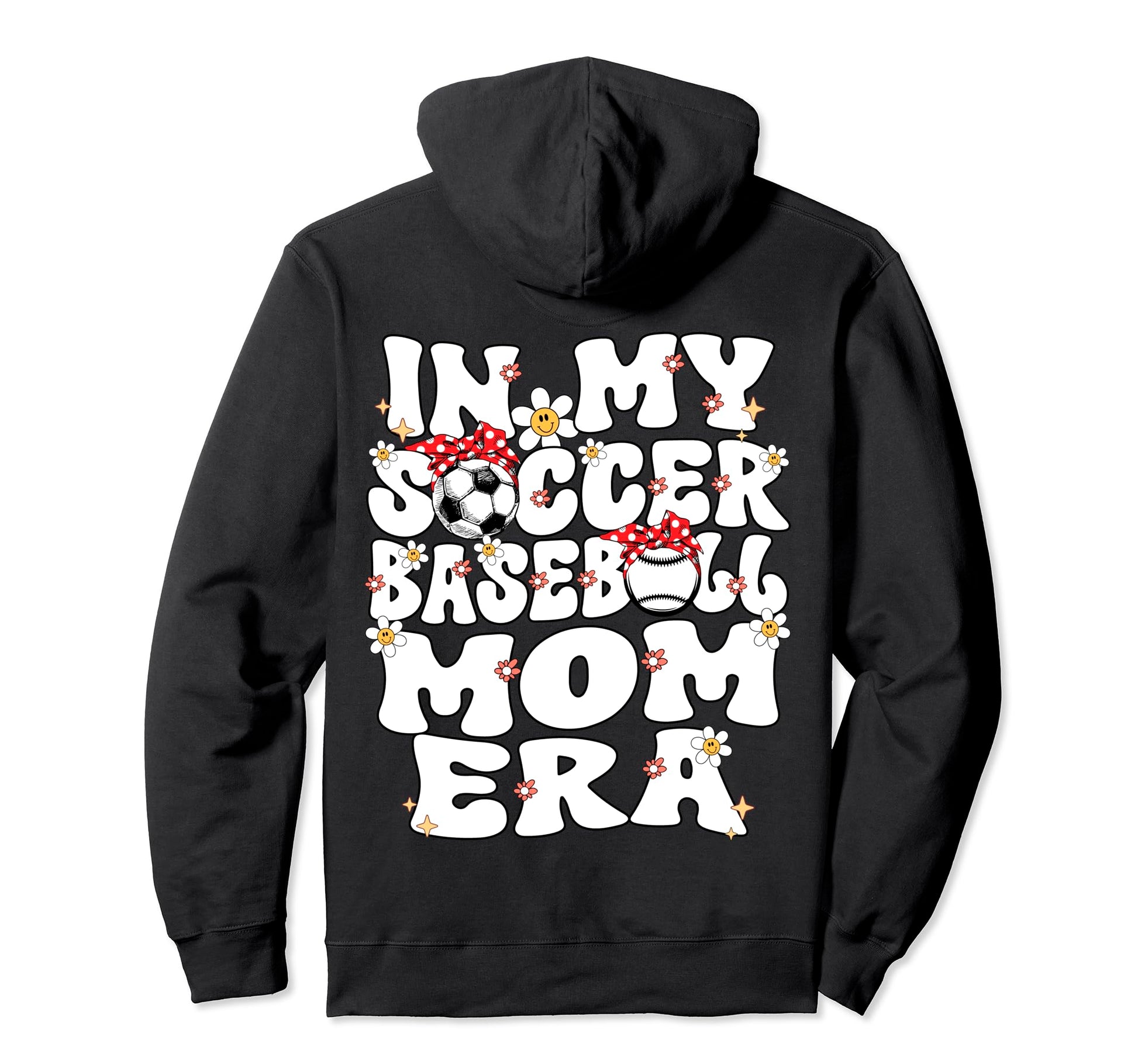 My Soccer Baseball Mom Era Baseball Hoodie - Custom Art Print for Adults - T-Shirt, Sweatshirt, Hoodie
