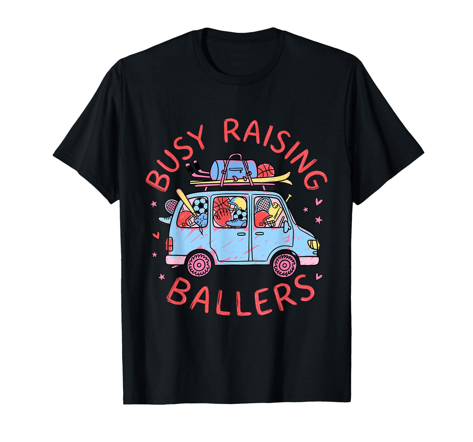 Busy Raising Ballers Sports Mom Life T-Shirt - Minimalist Print Unisex - T-Shirt, Sweatshirt, Hoodie