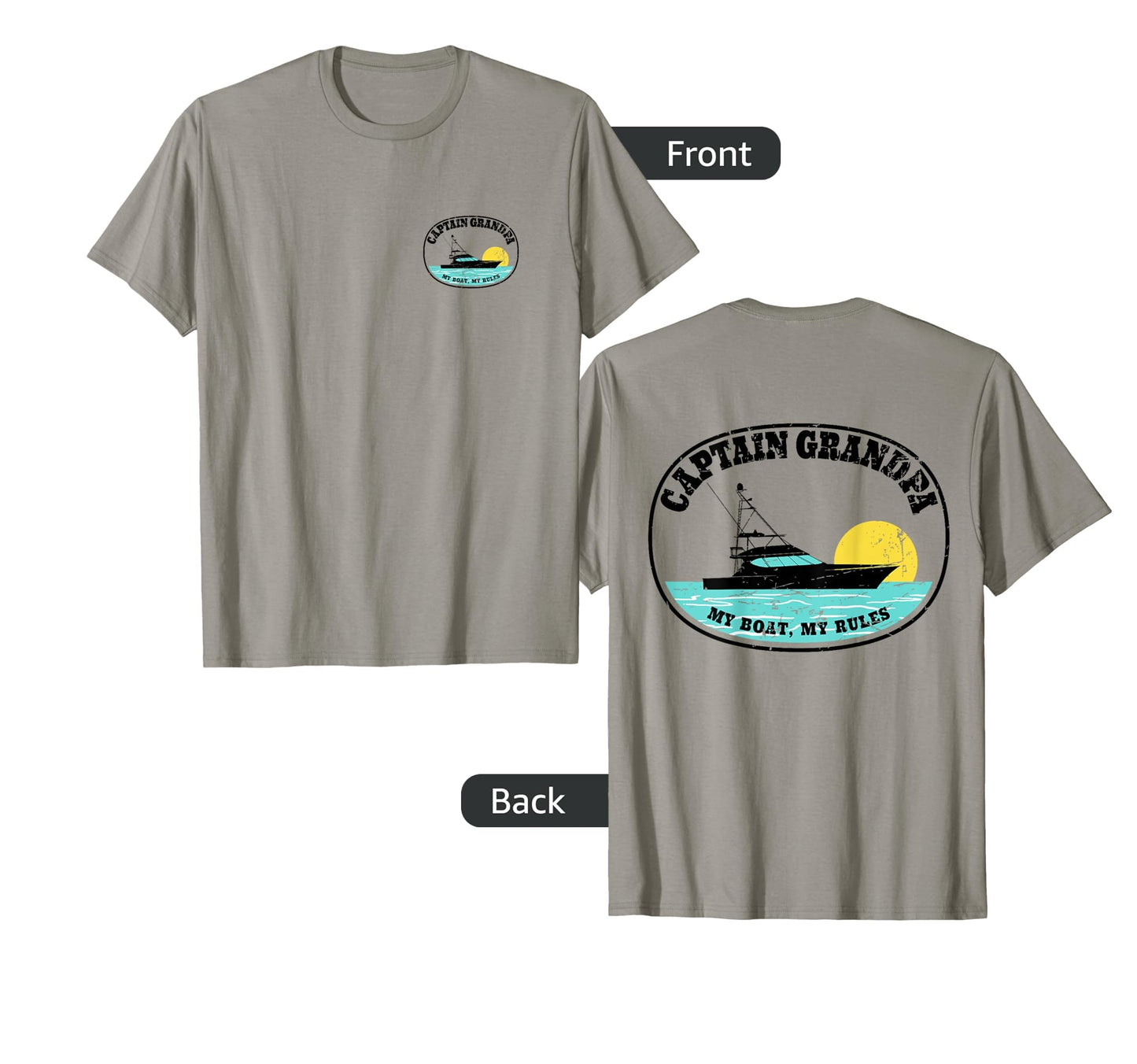 2 Sided Captain Grandpa My Boat Rules T-Shirt - Unique Graphic Men Women - T-Shirt, Sweatshirt, Hoodie