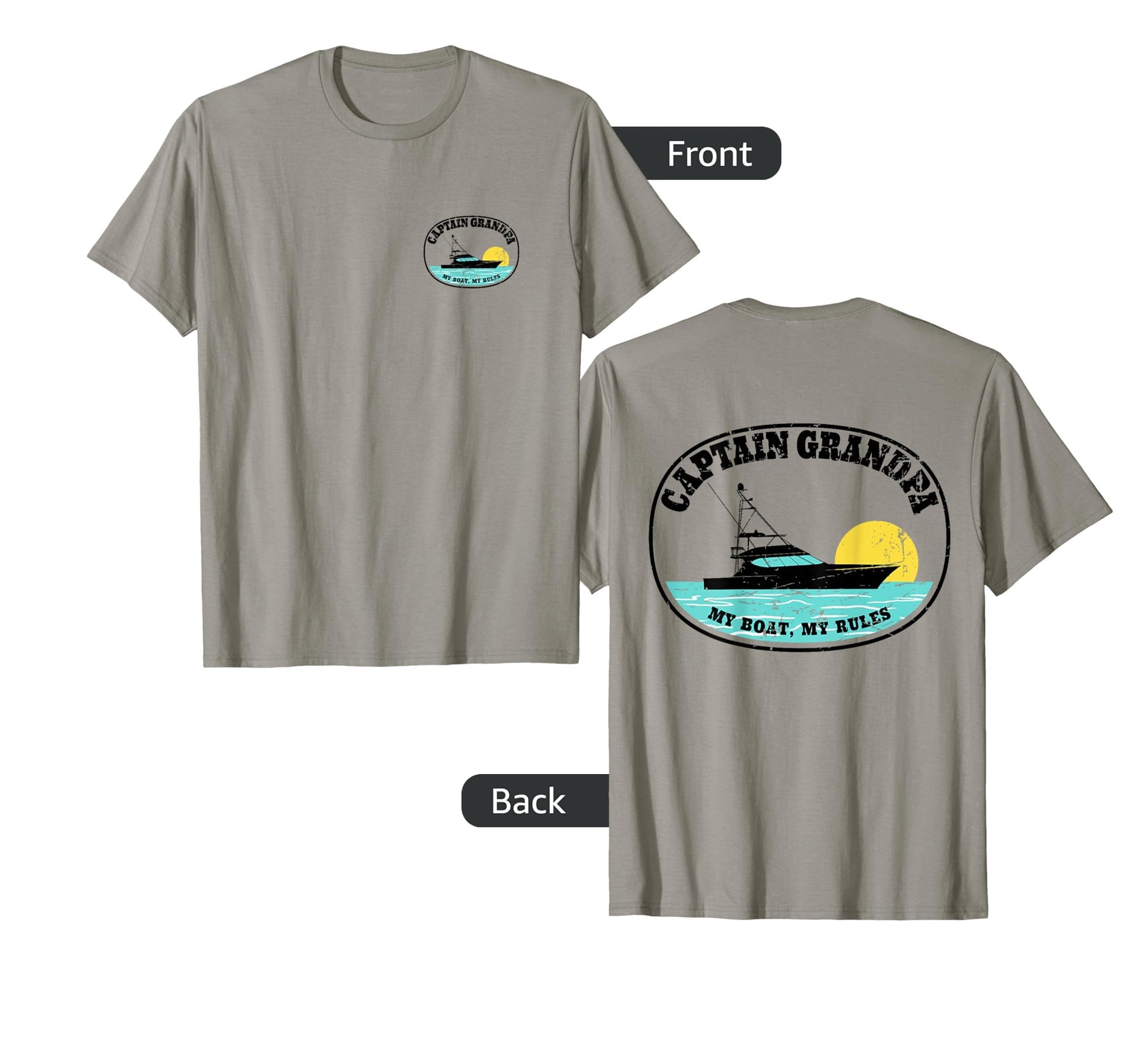 2 Sided Captain Grandpa My Boat Rules T-Shirt - Unique Graphic Men Women - T-Shirt, Sweatshirt, Hoodie