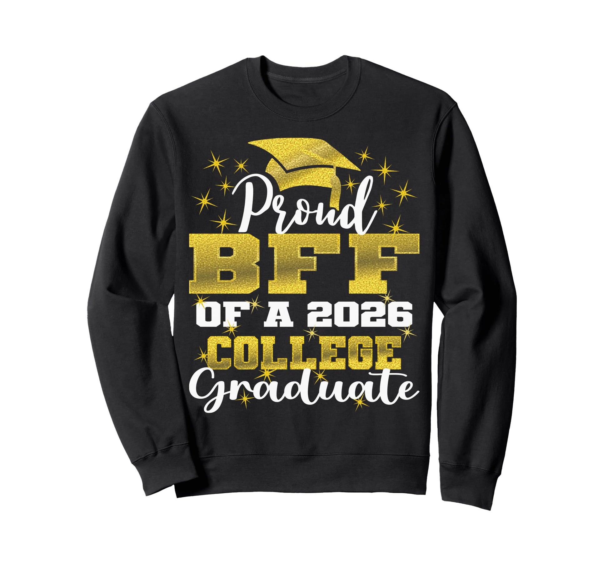 Proud Bff 2026 College Graduate Sweatshirt - Minimalist Print Men Women - T-Shirt, Sweatshirt, Hoodie