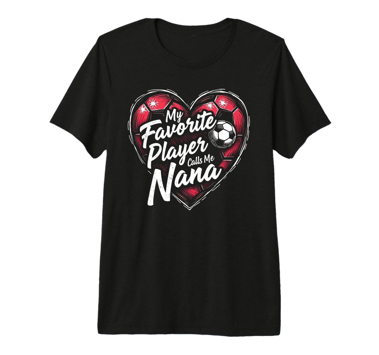 Proud Soccer Nana Funny Grandma Lover T-Shirt - Graphic Print for Adults - T-Shirt, Sweatshirt, Hoodie