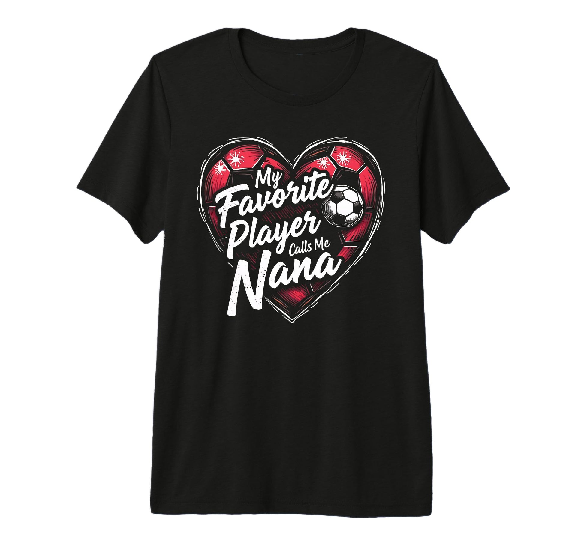 Proud Soccer Nana Funny Grandma Lover T-Shirt - Graphic Print for Adults - T-Shirt, Sweatshirt, Hoodie