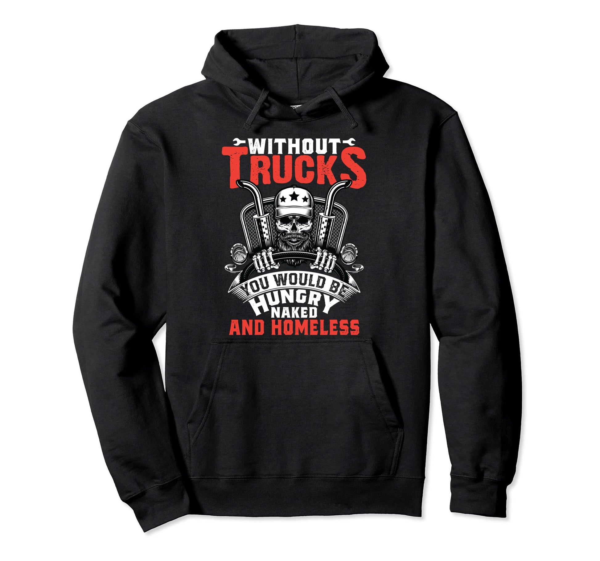 Funny Trucker Truck Driver Hoodie - Casual Everyday Wear Men Women - T-Shirt, Sweatshirt, Hoodie