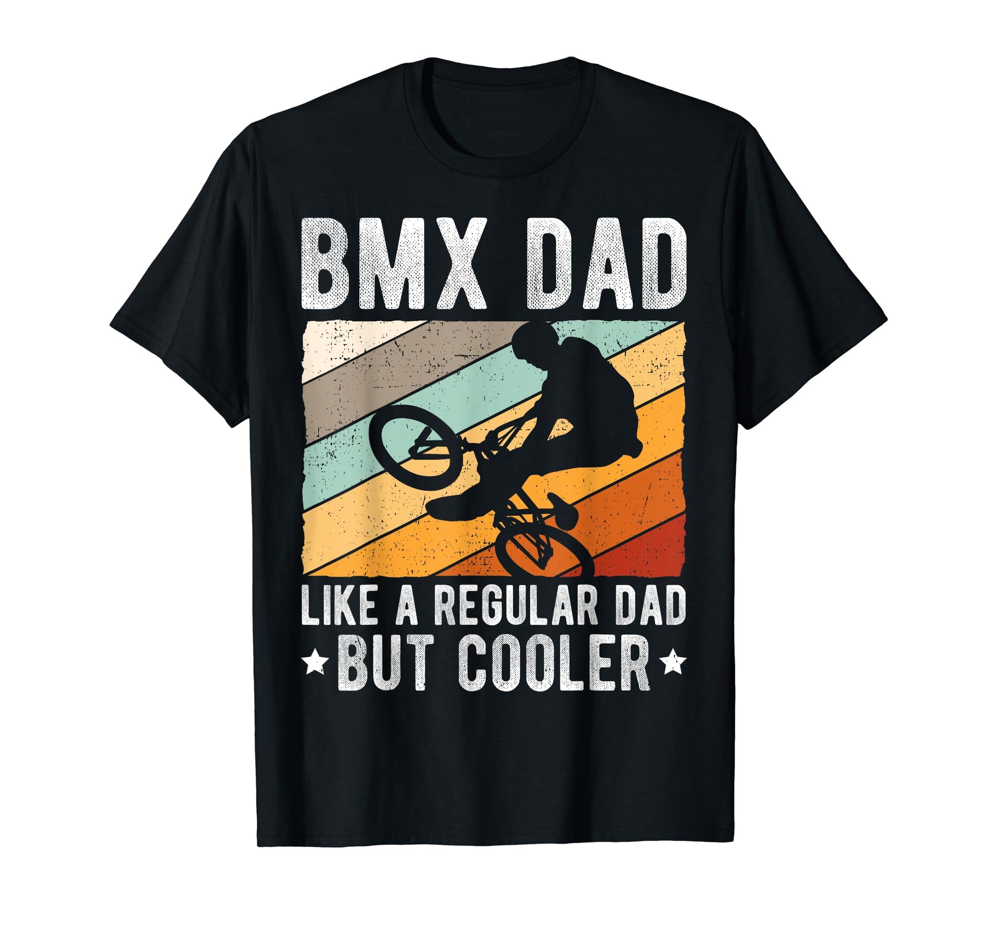 Bmx Dad Like Regular Dad But Cooler Bmx T-Shirt - Custom Art Print Unisex - T-Shirt, Sweatshirt, Hoodie