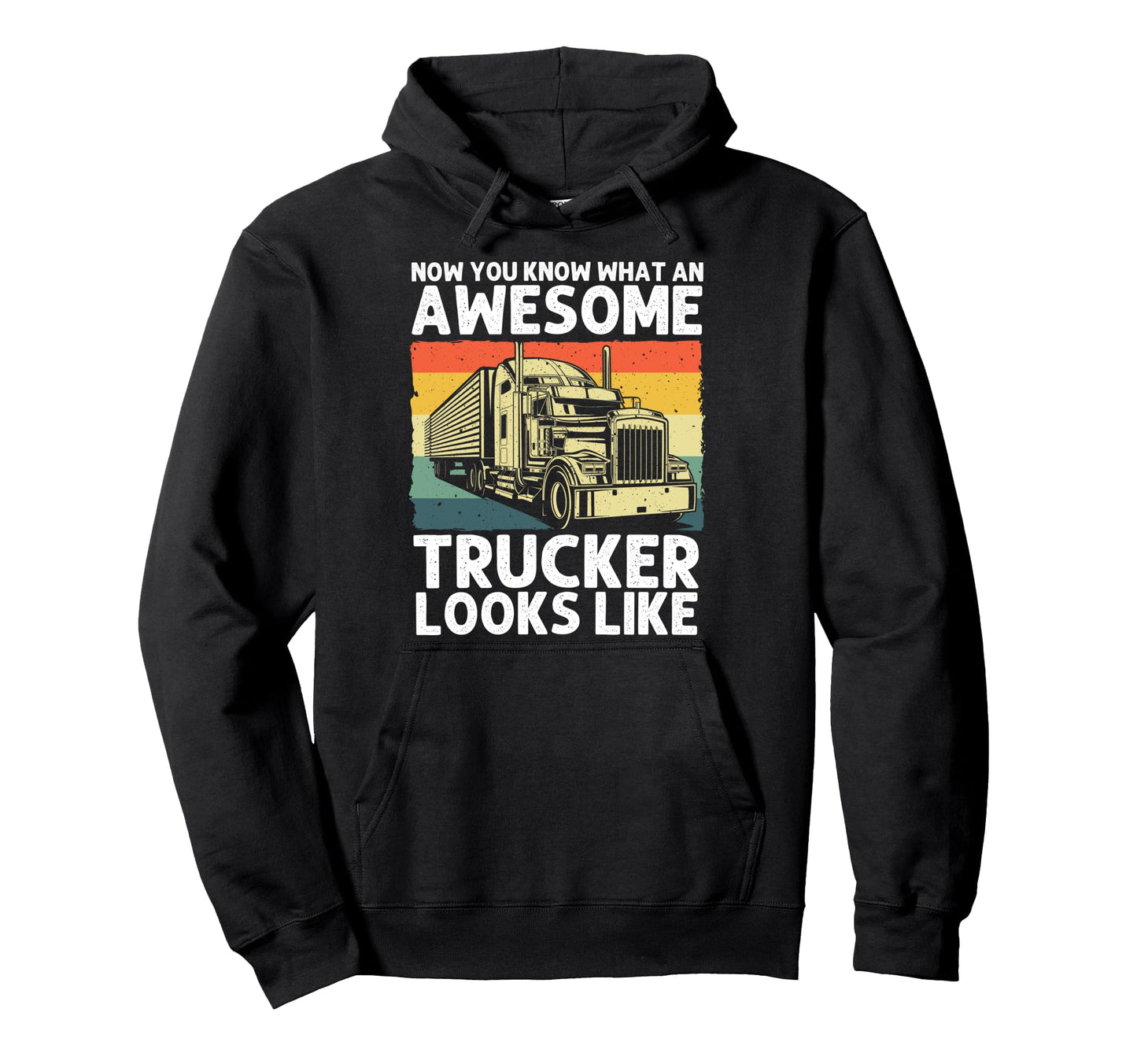 Best Truck Driver Art Dad Trucking Hoodie - Casual Everyday Wear Unisex - T-Shirt, Sweatshirt, Hoodie