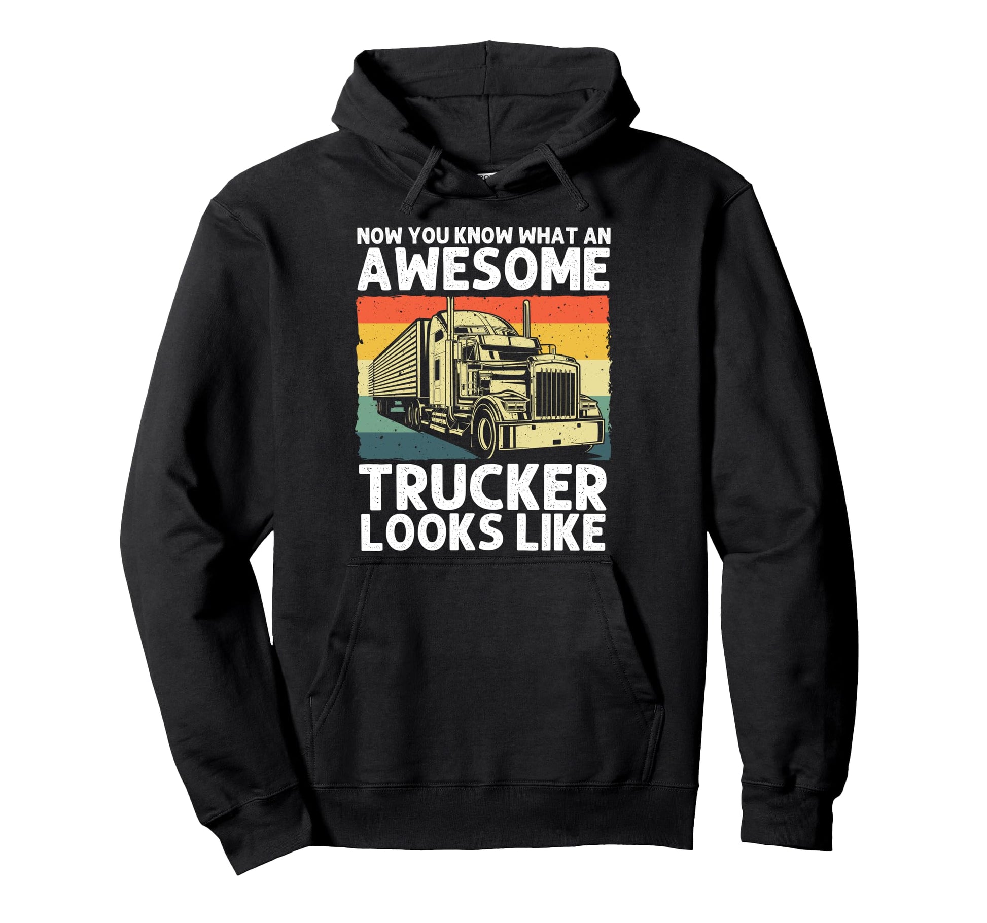 Best Truck Driver Art Dad Trucking Hoodie - Casual Everyday Wear Unisex - T-Shirt, Sweatshirt, Hoodie