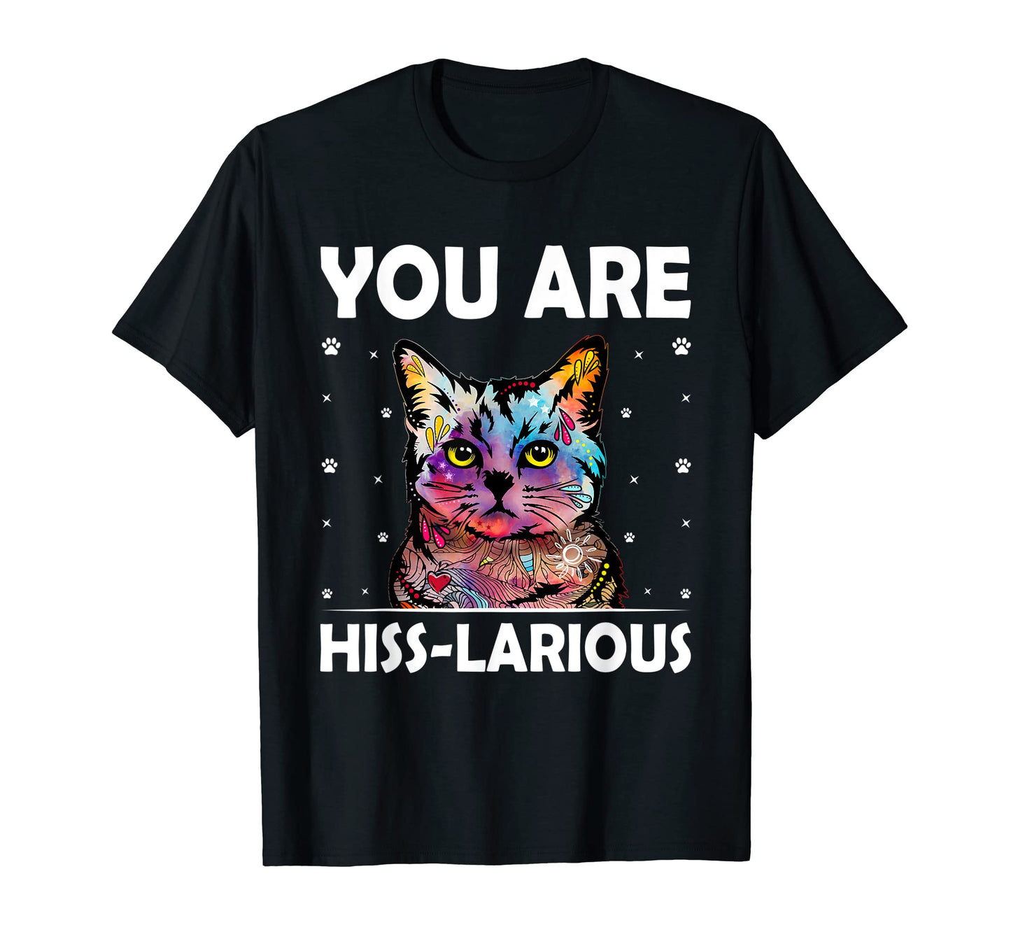 You Are Hisslarious Funny Cat Lover T-Shirt - Minimalist Print for Adults - T-Shirt, Sweatshirt, Hoodie