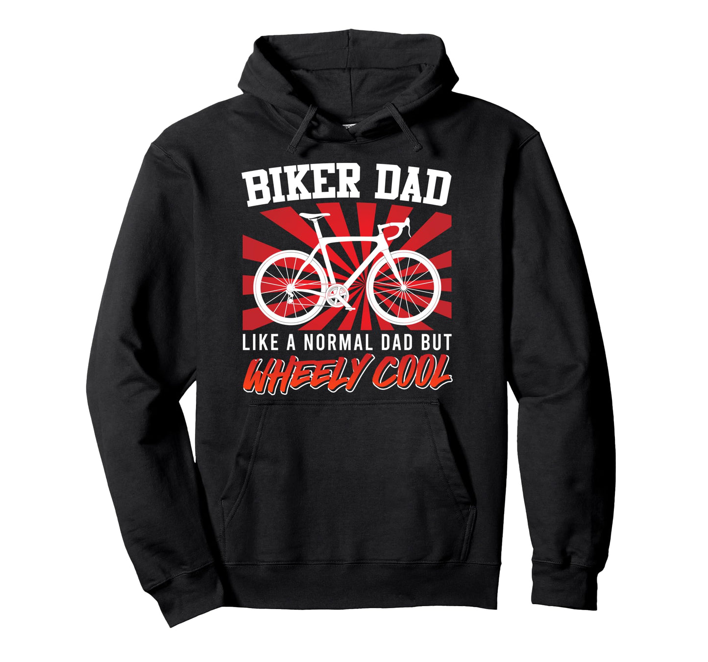 Biker Dad Like Normal Dad But Wheely Hoodie - Minimalist Print for Adults - T-Shirt, Sweatshirt, Hoodie