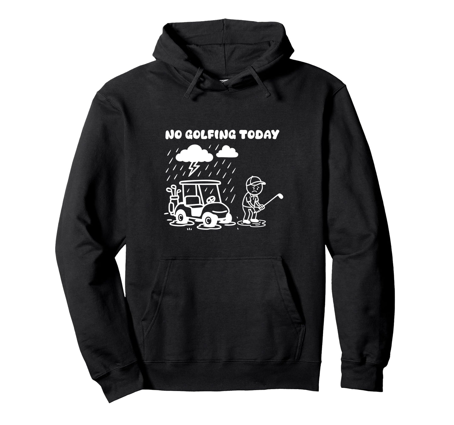 No Golfing Today Funny Golf Golfer Dad Hoodie - Streetwear Style Men Women - T-Shirt, Sweatshirt, Hoodie