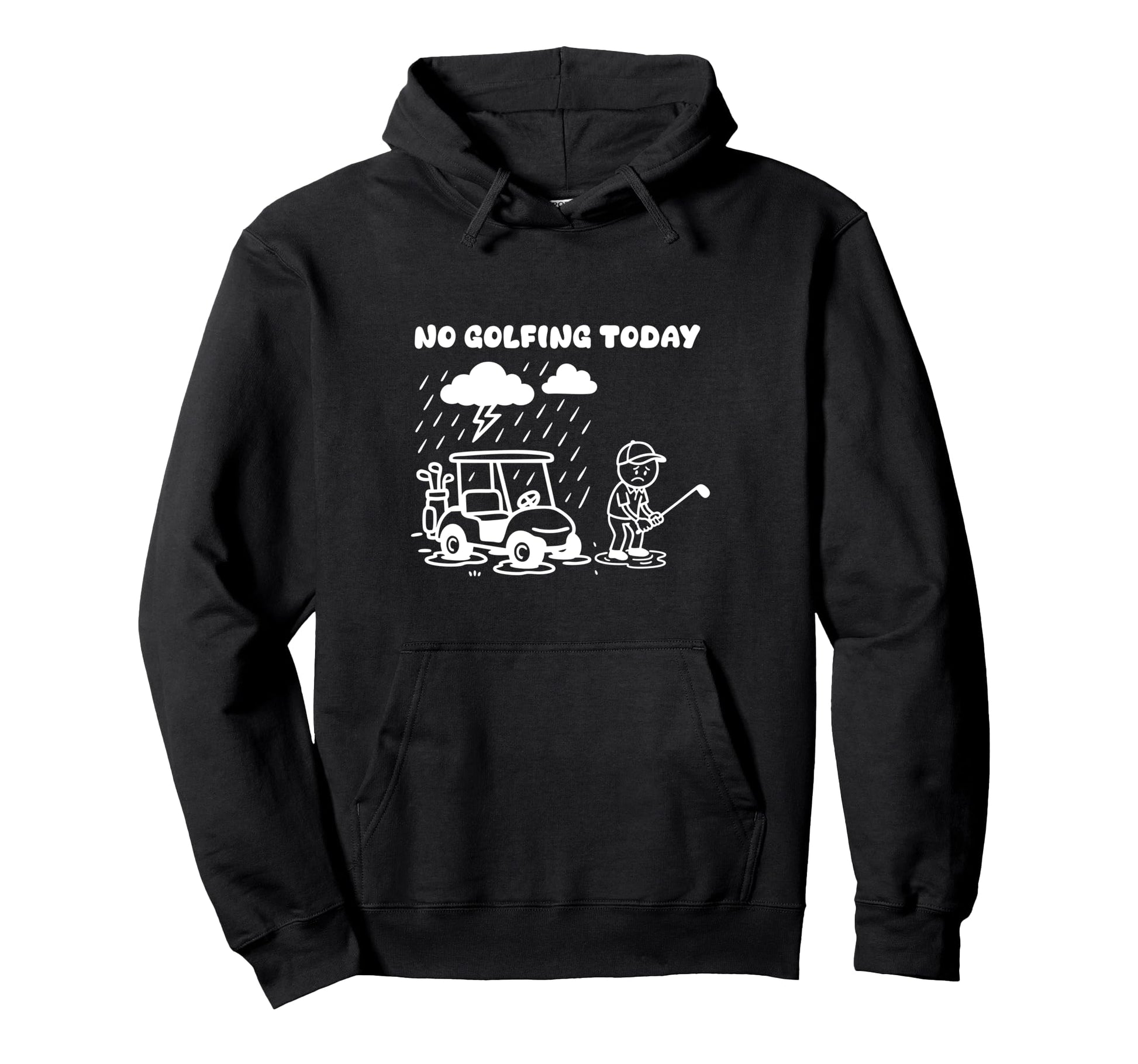 No Golfing Today Funny Golf Golfer Dad Hoodie - Streetwear Style Men Women - T-Shirt, Sweatshirt, Hoodie