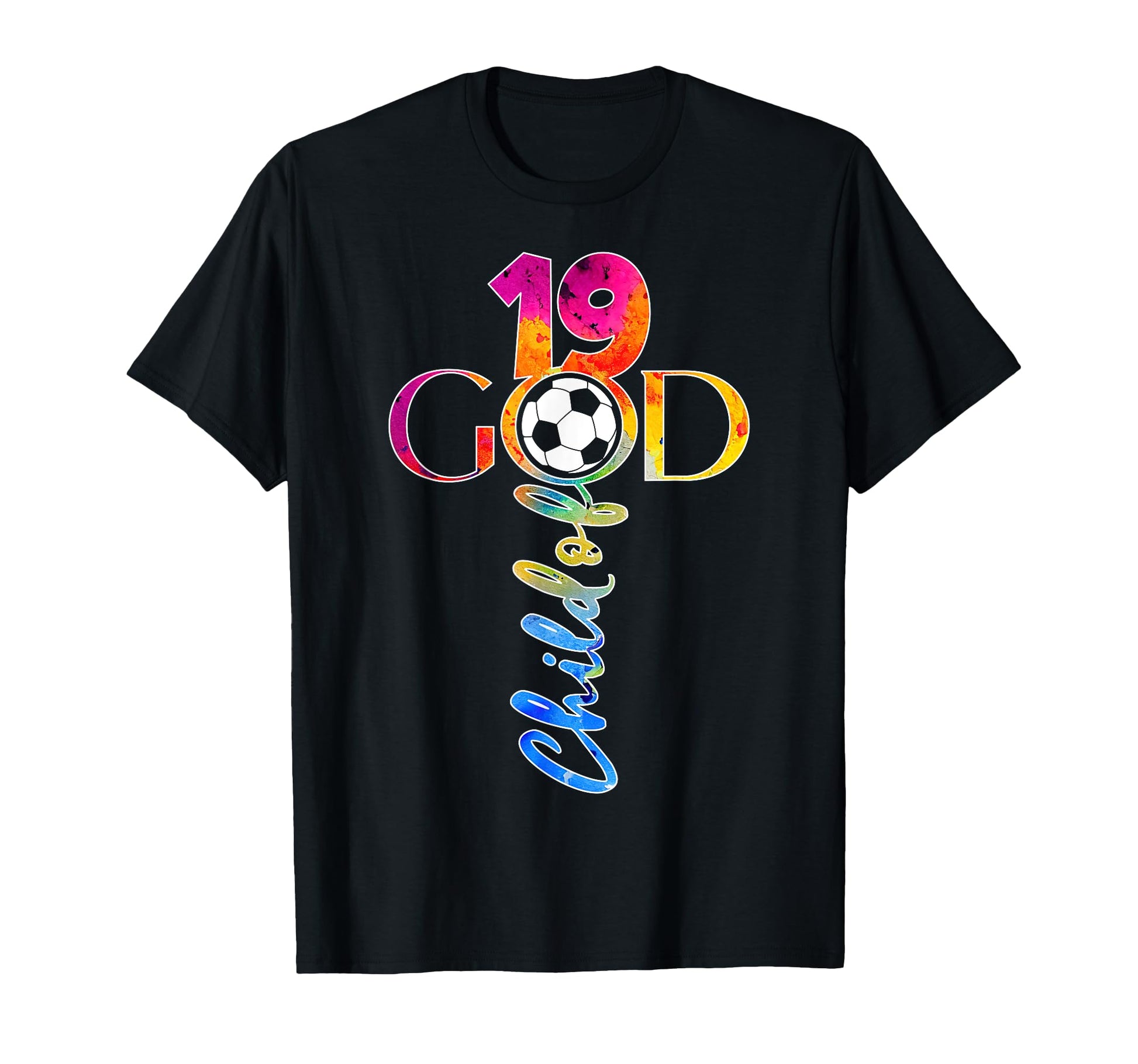 Jesus 19 Years Child God Soccer 19Th T-Shirt - Aesthetic Graphic Unisex - T-Shirt, Sweatshirt, Hoodie