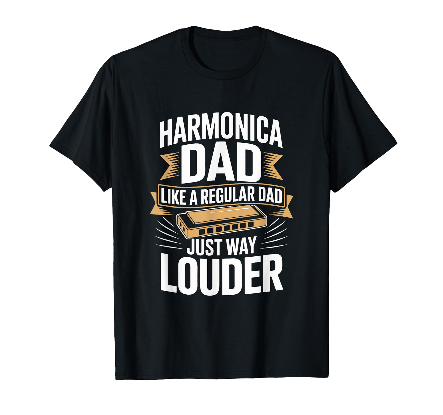 Harmonica Dad Like Regular Dad Just Way T-Shirt - Streetwear Style Unisex - T-Shirt, Sweatshirt, Hoodie