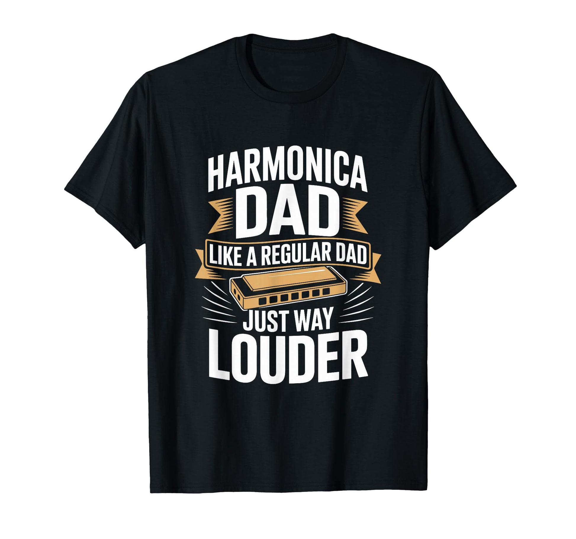 Harmonica Dad Like Regular Dad Just Way T-Shirt - Streetwear Style Unisex - T-Shirt, Sweatshirt, Hoodie