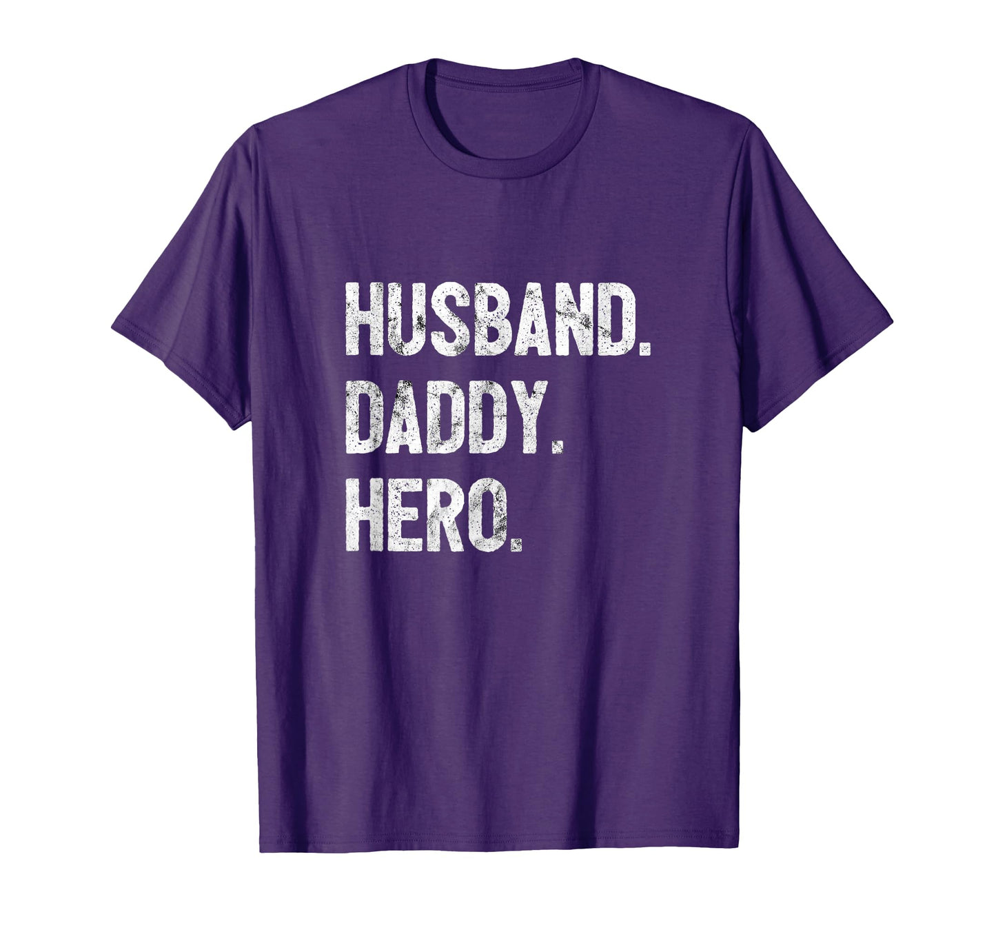Husband Daddy Hero Dad Gift T-Shirt - Streetwear Style Men Women - T-Shirt, Sweatshirt, Hoodie