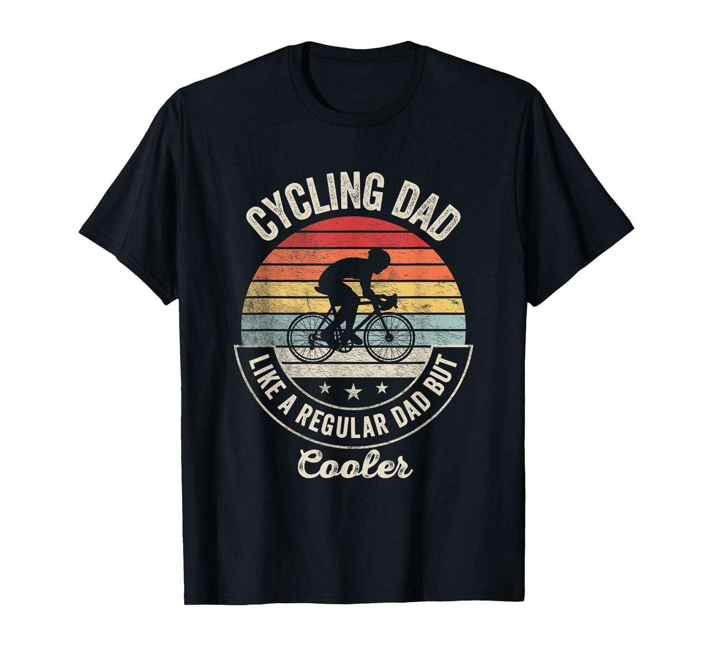 Cycling Dad Like Regular Dad But T-Shirt - Casual Everyday Wear Unisex - T-Shirt, Sweatshirt, Hoodie