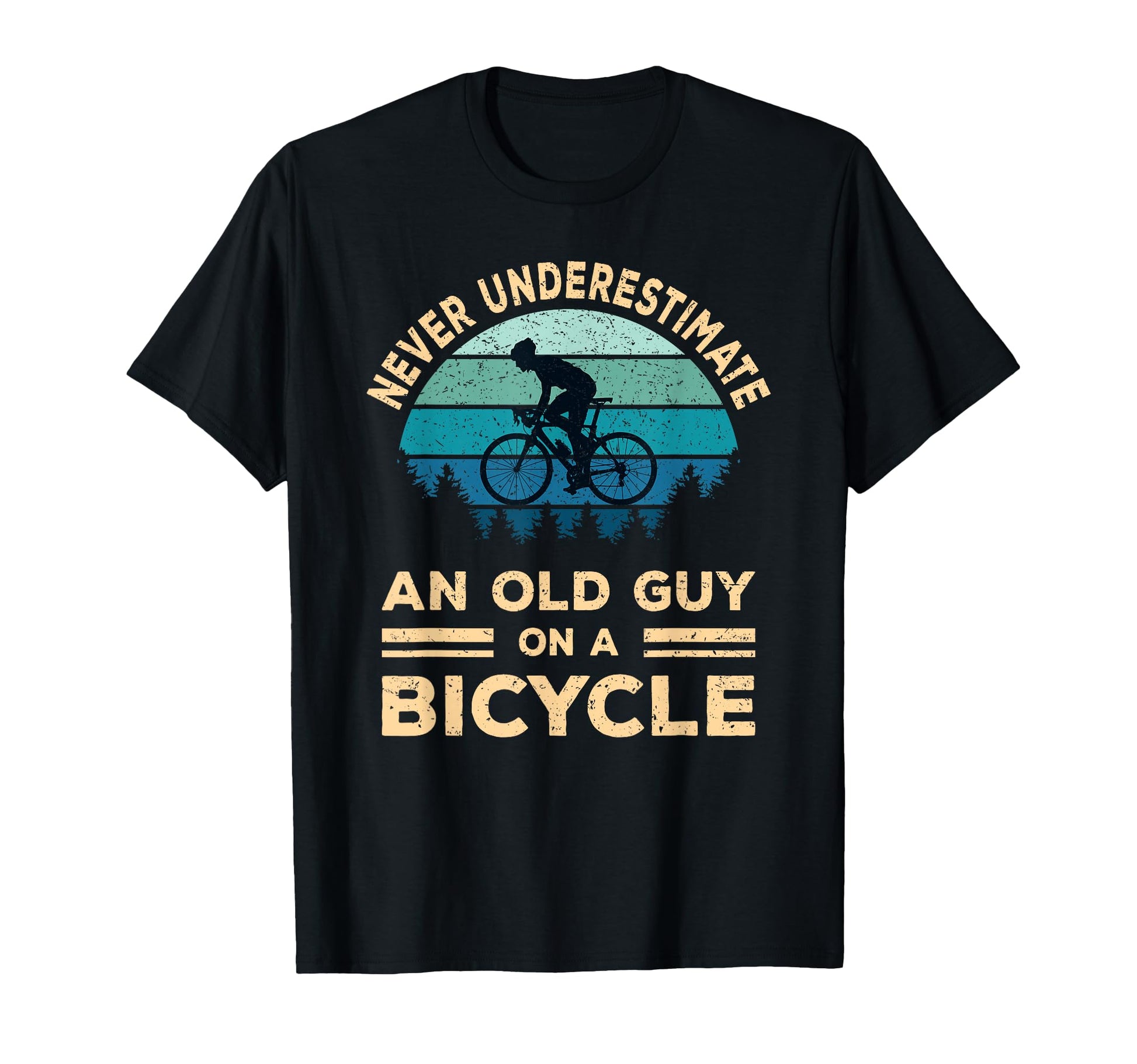 Never Underestimate Old Guy Bicycle T-Shirt - Novelty Apparel Unisex - T-Shirt, Sweatshirt, Hoodie