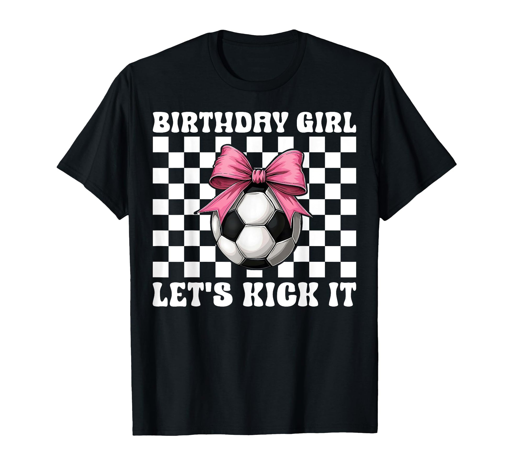 Soccer Soccer Mom Mama Birthday Lets Kick T-Shirt - Trendy Graphic Unisex - T-Shirt, Sweatshirt, Hoodie