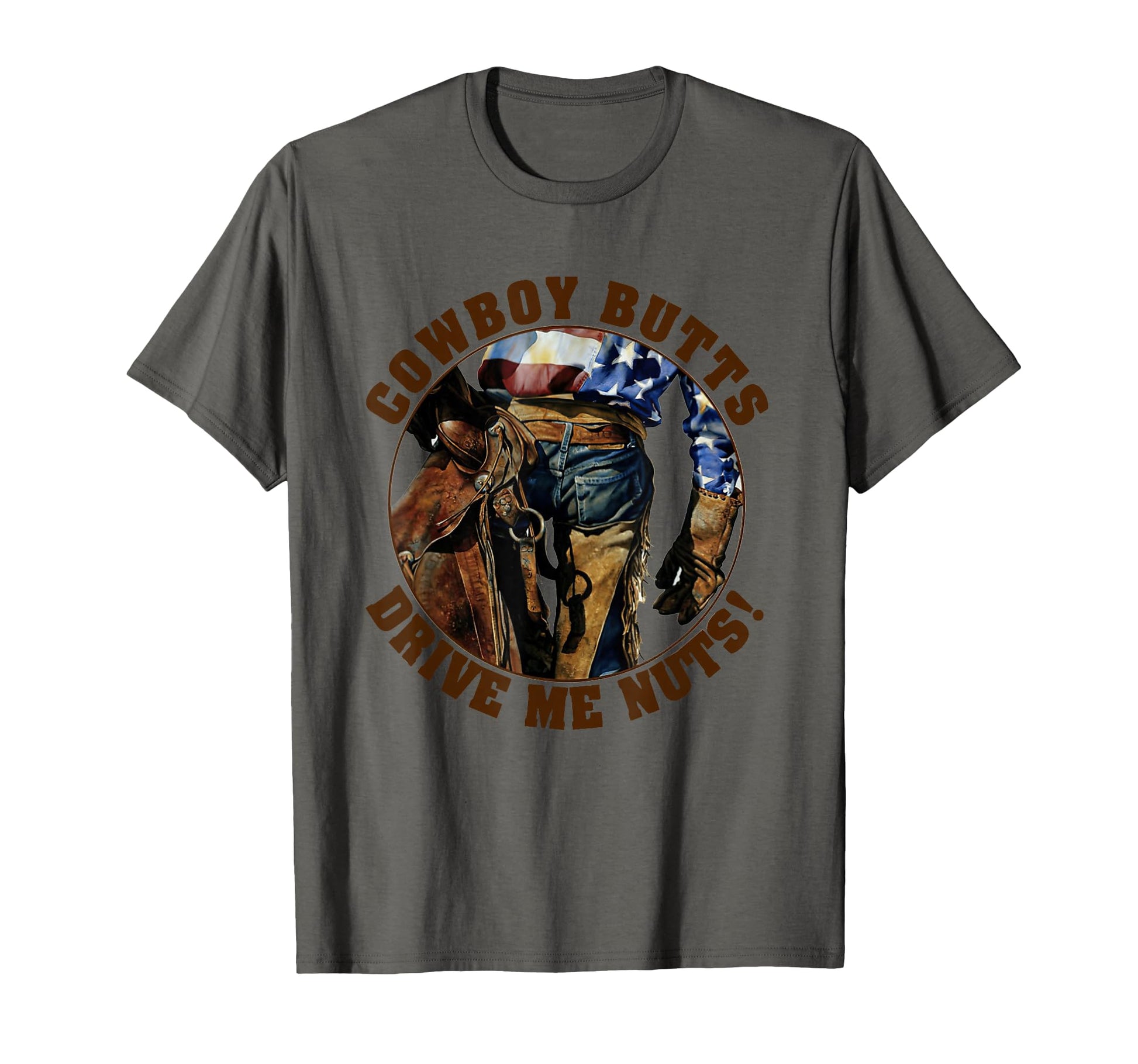 Cowboy Butts Drive Me Nuts Country T-Shirt - Custom Art Print Unisex - T-Shirt, Sweatshirt, Hoodie