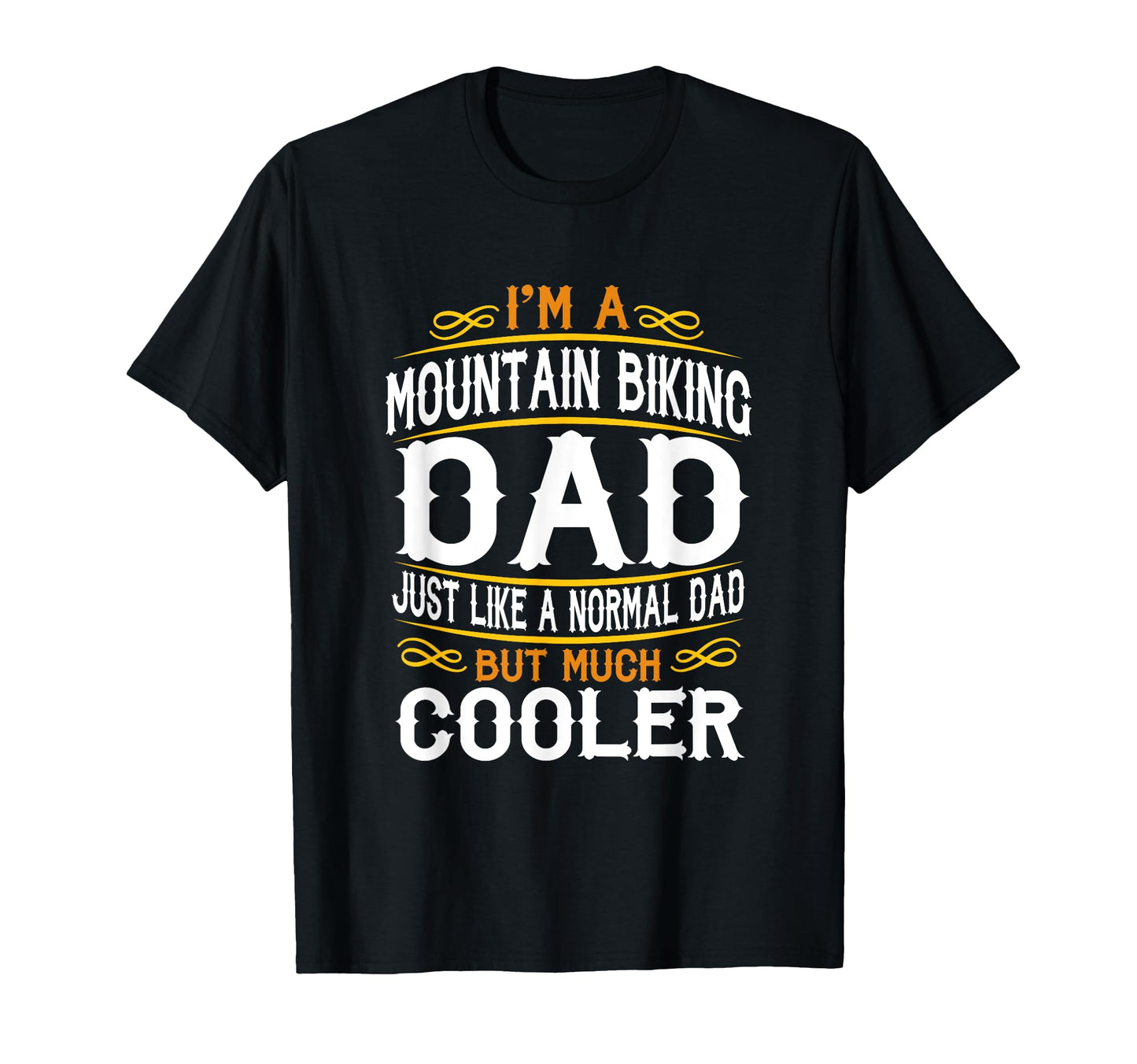 Mountain Biking Dad Im Dad T Shirts F542 T-Shirt - Trendy Graphic Men Women - T-Shirt, Sweatshirt, Hoodie