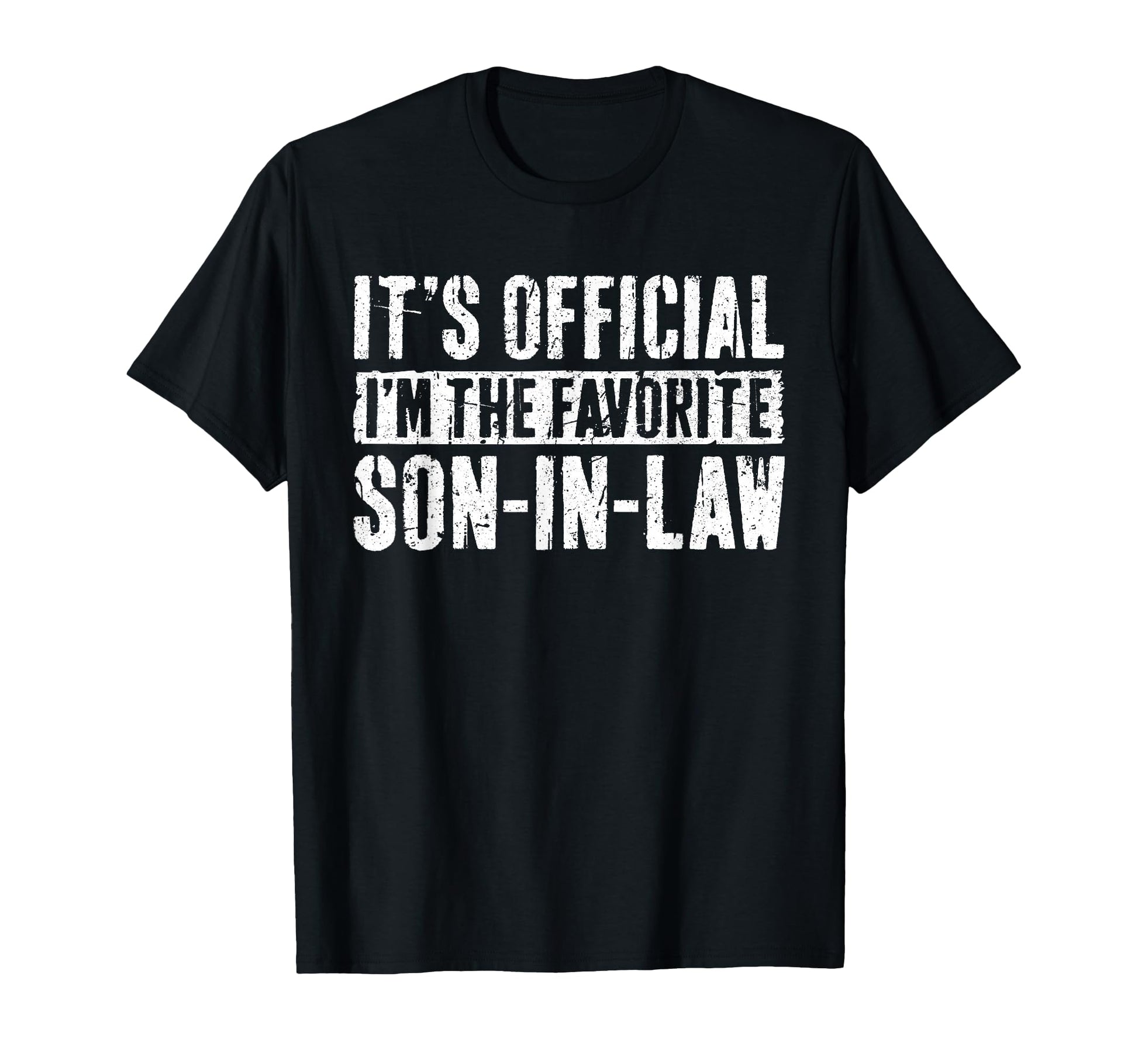 Its Im Favorite Son Law Fathers Day T-Shirt - Aesthetic Graphic Unisex - T-Shirt, Sweatshirt, Hoodie