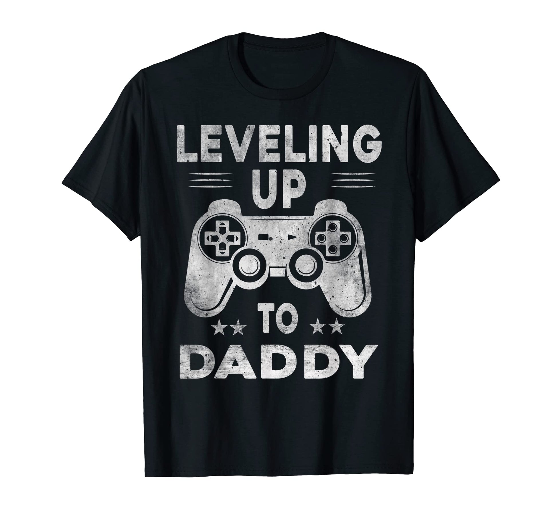 Leveling Up To Daddy Funny Video T-Shirt - Minimalist Print Men Women - T-Shirt, Sweatshirt, Hoodie