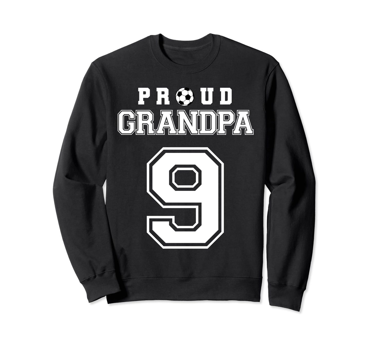 Number 9 Custom Proud Soccer Futbol Sweatshirt - Trendy Graphic Unisex - T-Shirt, Sweatshirt, Hoodie