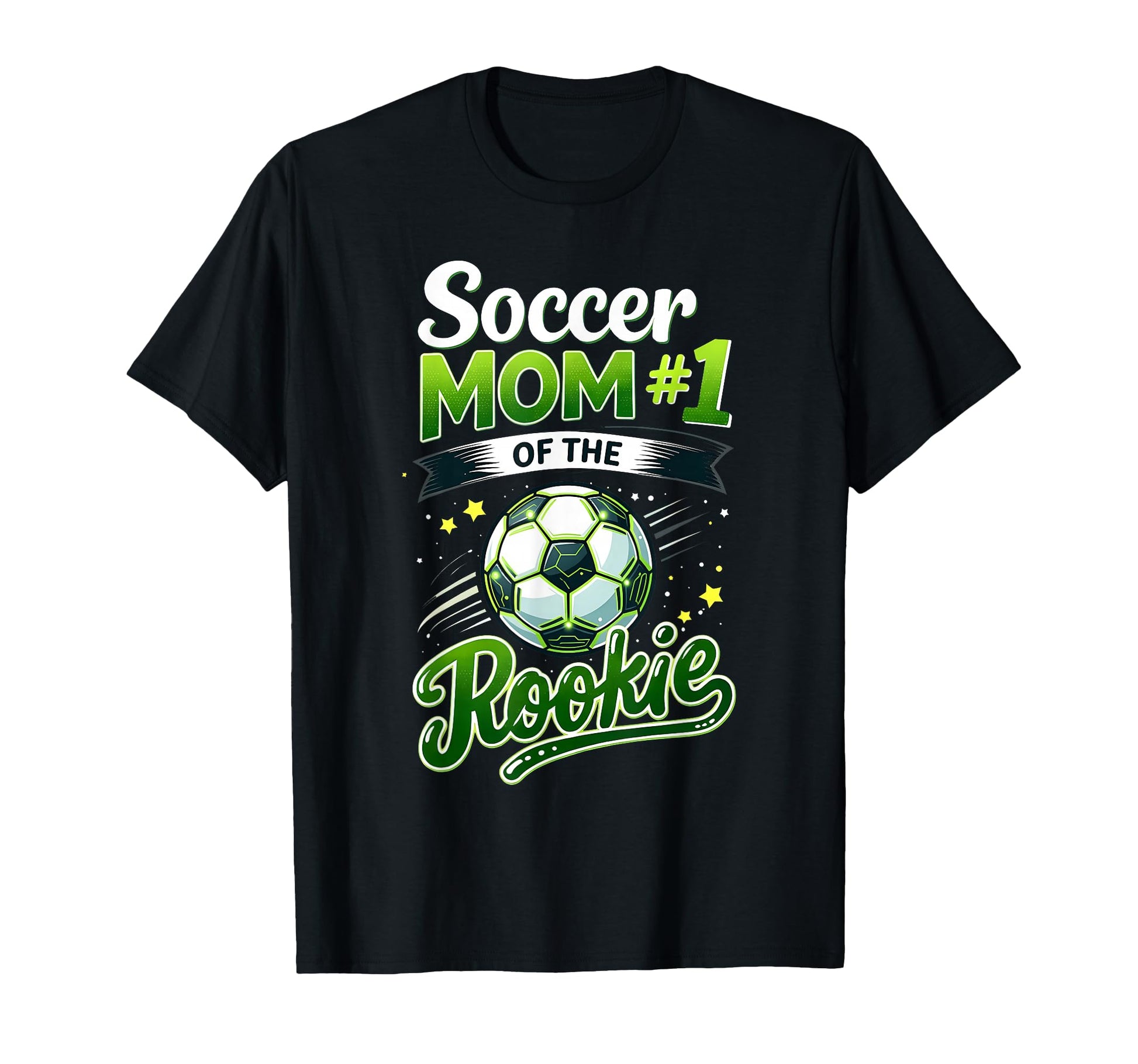 Proud Soccer Mom Rookie Number 1 T-Shirt - Fun Novelty Design Men Women - T-Shirt, Sweatshirt, Hoodie