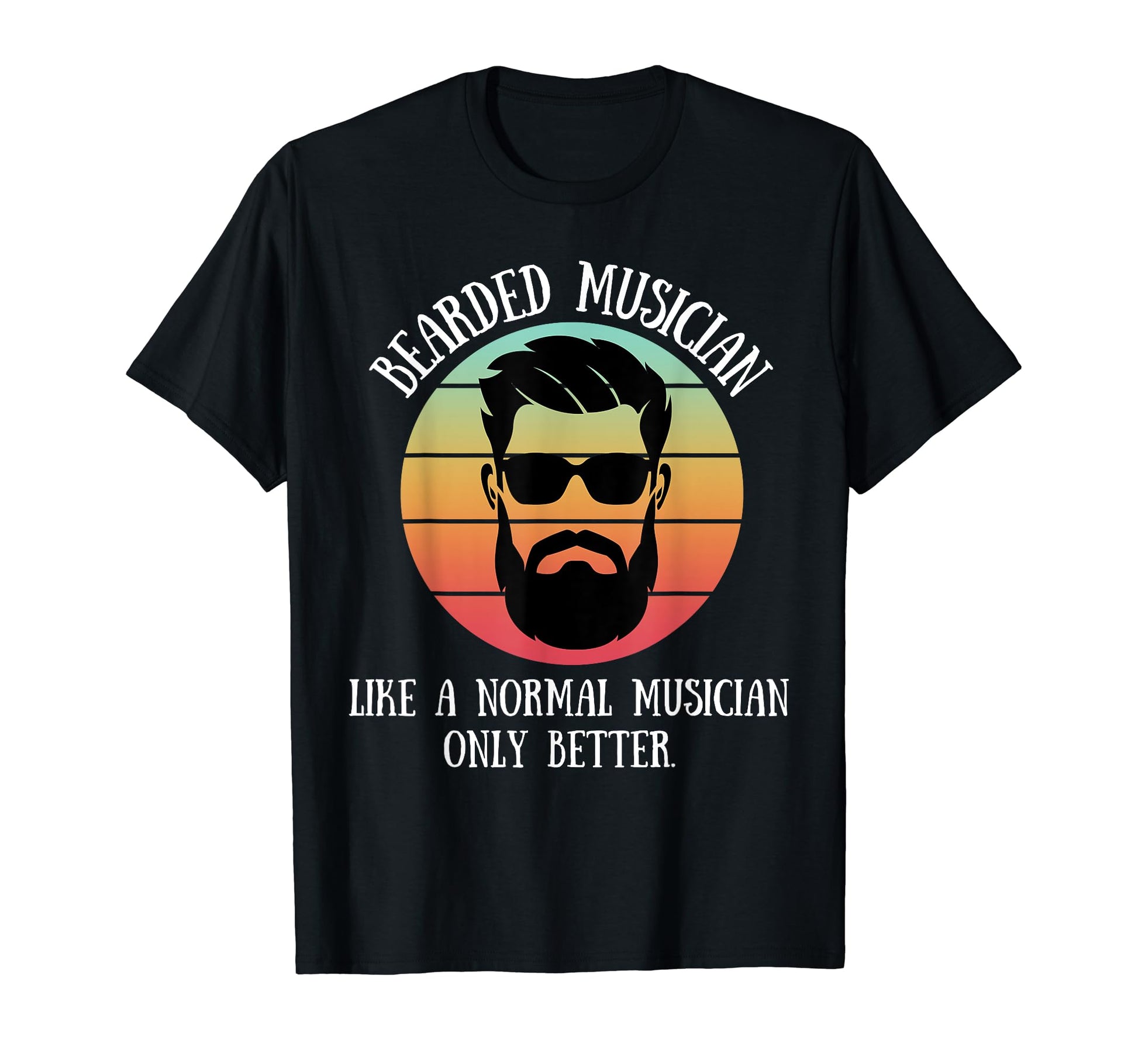 Bearded Musician Mens Beard Dad T-Shirt - Casual Everyday Wear Unisex - T-Shirt, Sweatshirt, Hoodie