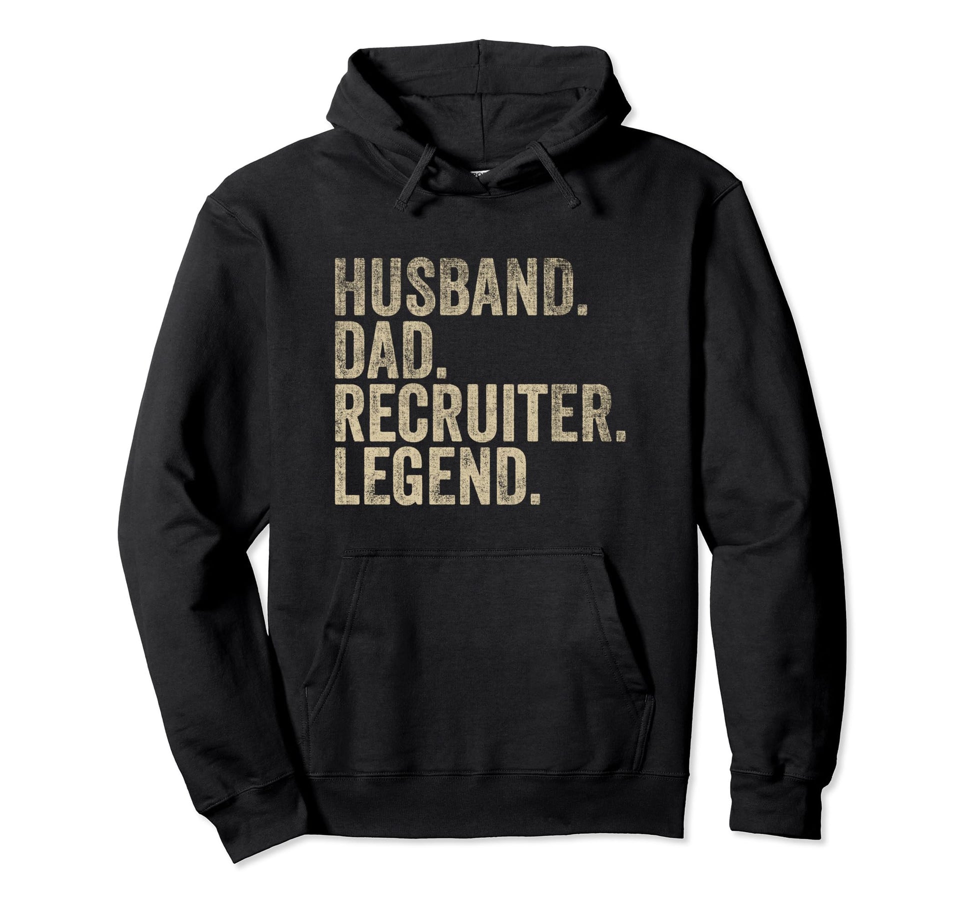 Fathers Day Husband Dad Recruiter Legend Hoodie - Unique Graphic Men Women - T-Shirt, Sweatshirt, Hoodie
