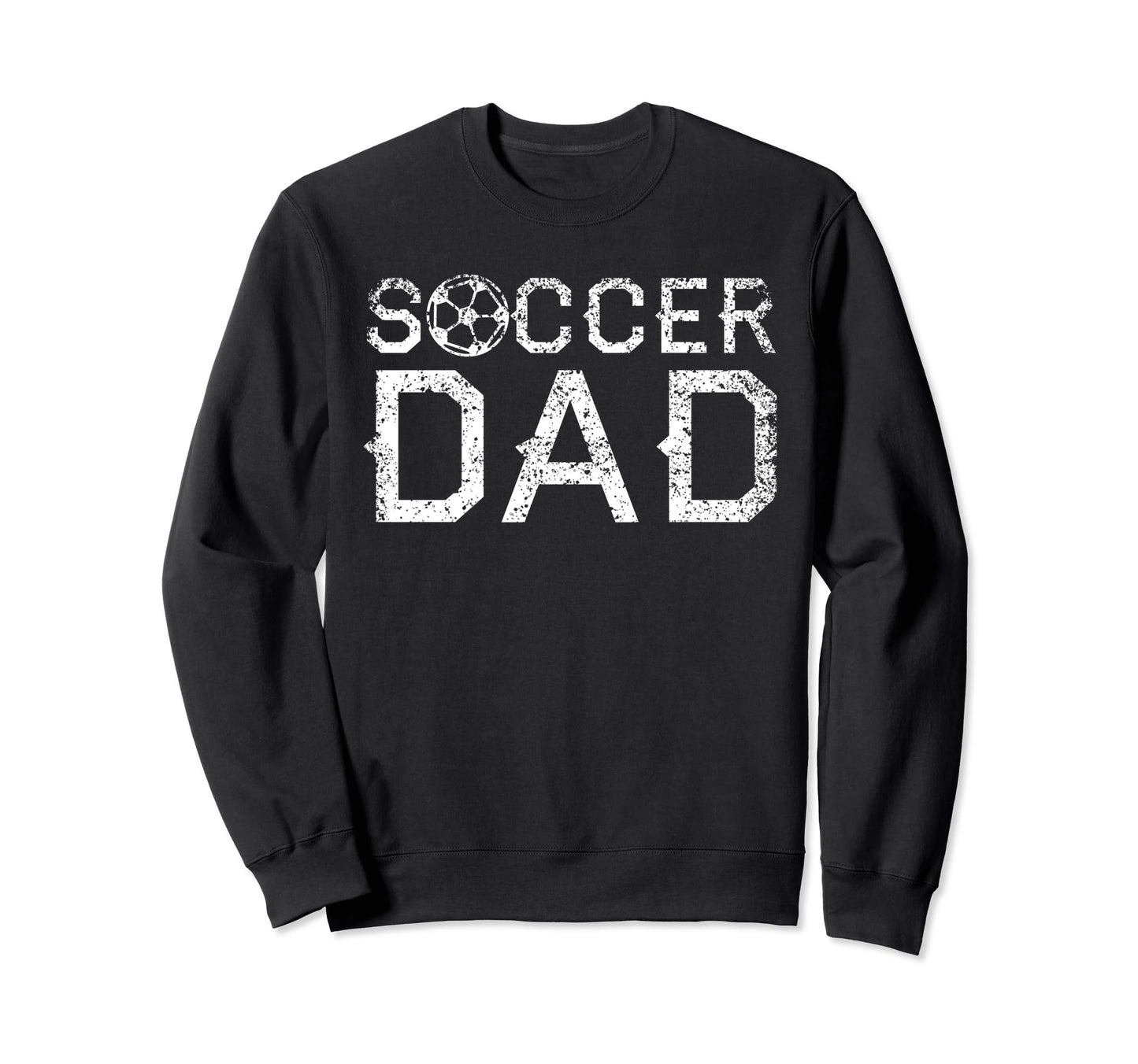 Soccer Dad Player Daddy Father Sweatshirt - Aesthetic Graphic Unisex - T-Shirt, Sweatshirt, Hoodie