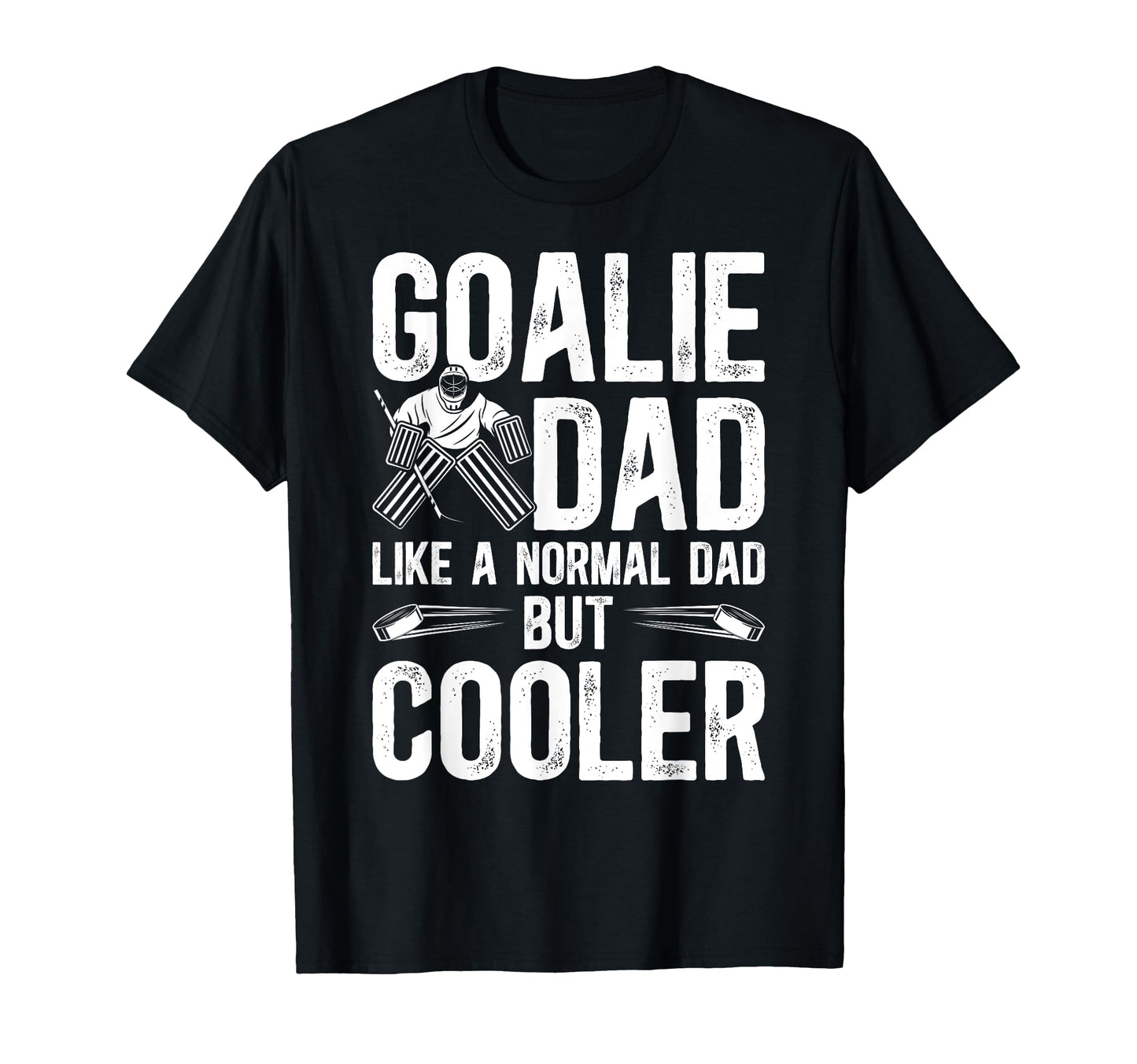 Hockey Goalie Dad Hockey T-Shirt - Casual Everyday Wear for Adults - T-Shirt, Sweatshirt, Hoodie