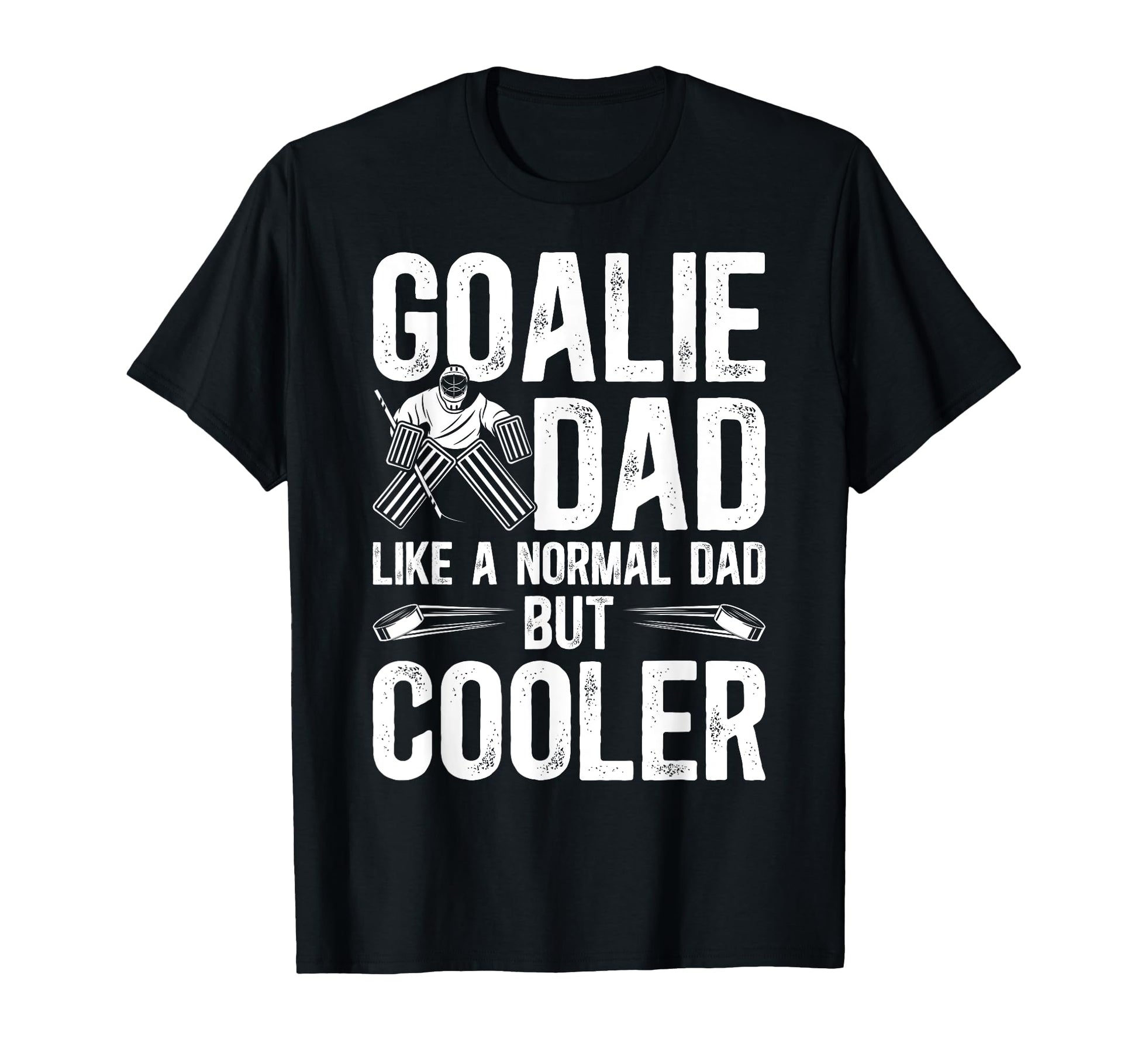 Hockey Goalie Dad Hockey T-Shirt - Casual Everyday Wear for Adults - T-Shirt, Sweatshirt, Hoodie