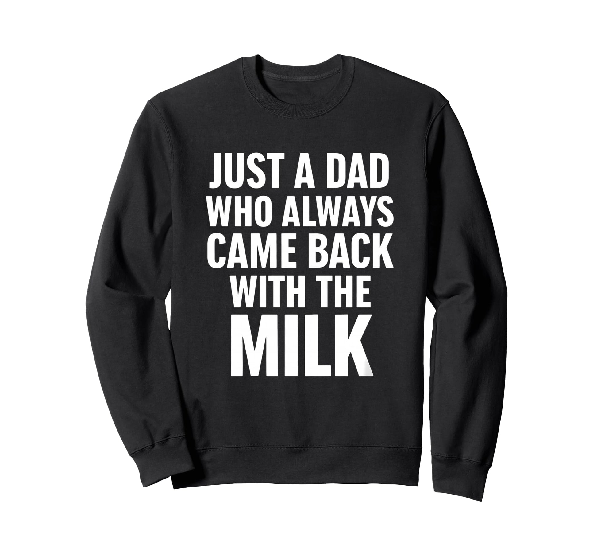 Sasquatch Papa Came Back Sweatshirt - Fun Novelty Design Men Women - T-Shirt, Sweatshirt, Hoodie