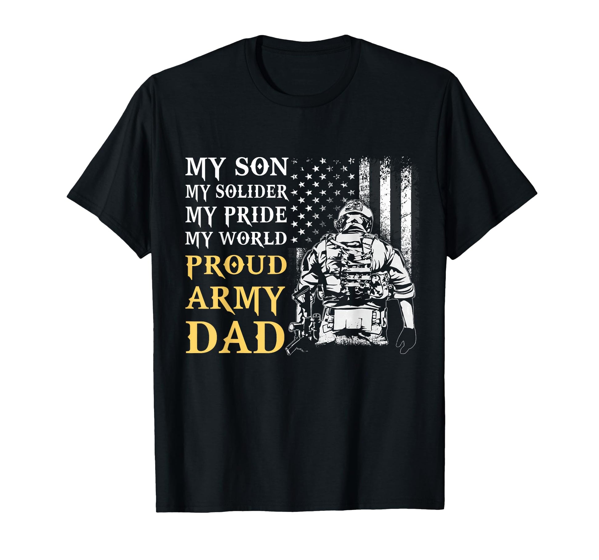Army Dad Proud Us Veterans Dad Fathers T-Shirt - Graphic Print Men Women - T-Shirt, Sweatshirt, Hoodie