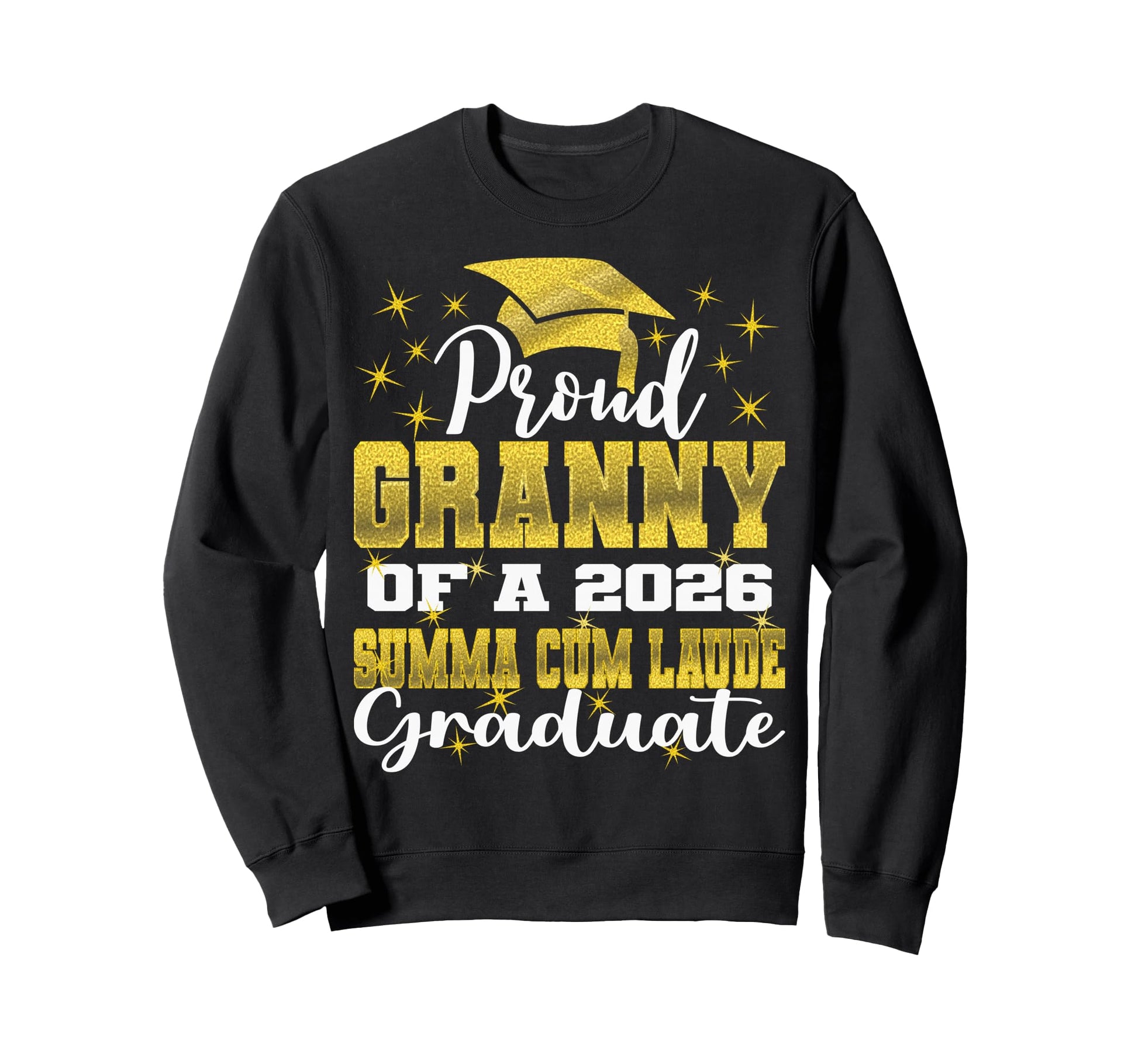 Proud Granny 2026 Summa Cum Sweatshirt - Casual Everyday Wear for Adults - T-Shirt, Sweatshirt, Hoodie