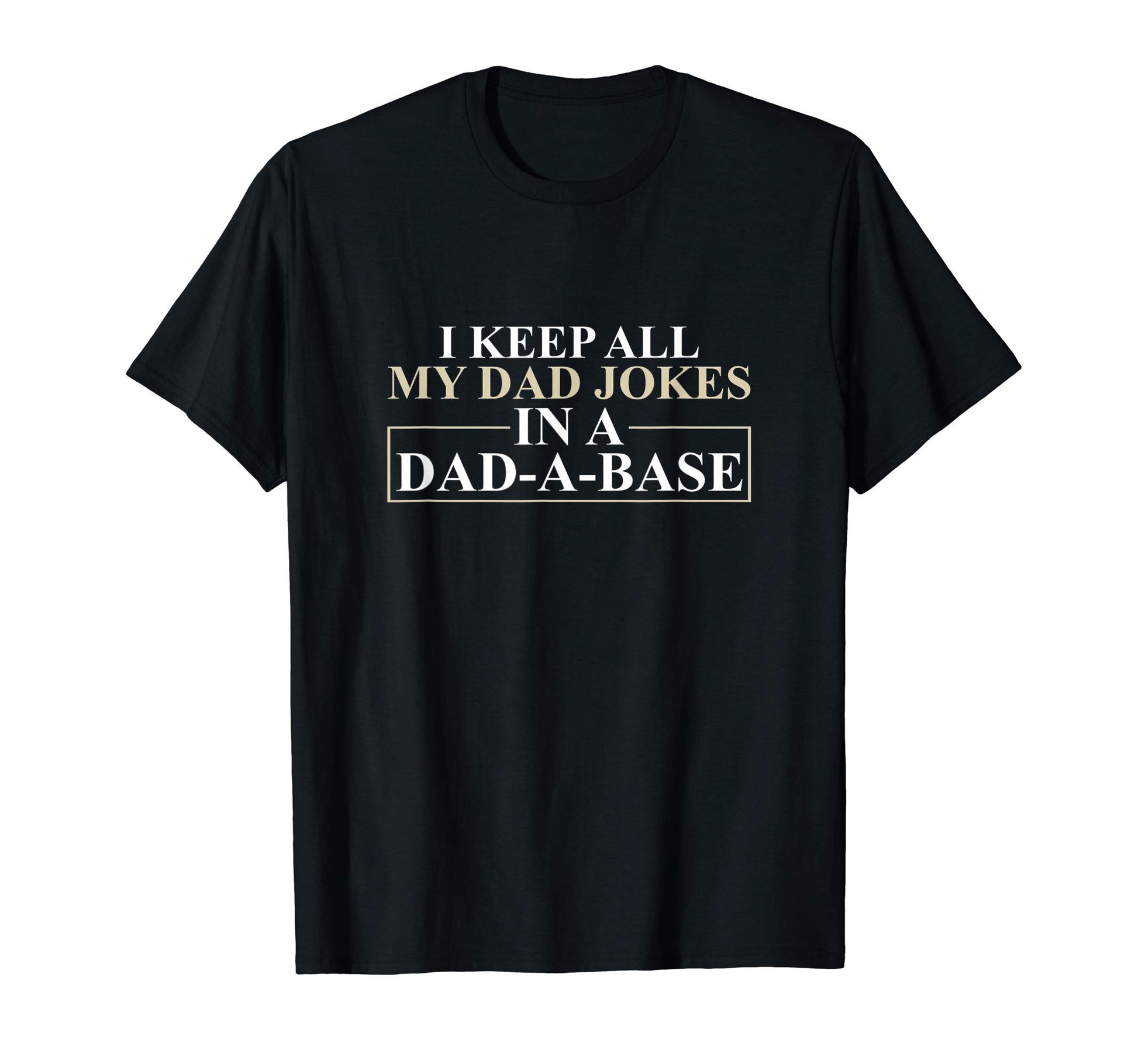 Mens I Keep All My Dad Jokes Dad Base Dad T-Shirt - Trendy Graphic Unisex - T-Shirt, Sweatshirt, Hoodie