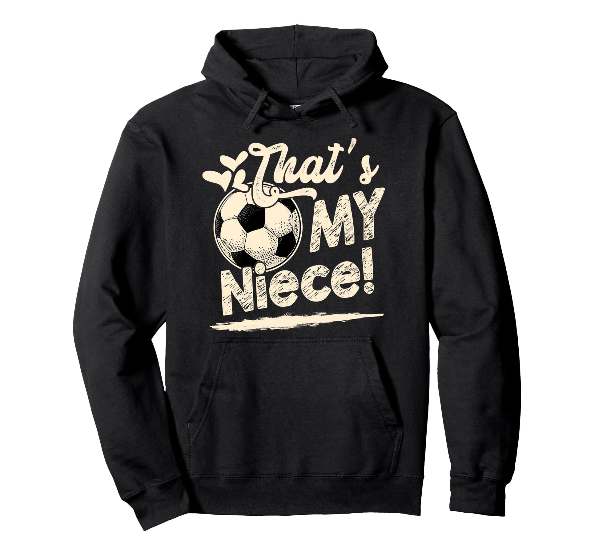 Womens Thats My Niece Soccer Family Hoodie - Graphic Print for Adults - T-Shirt, Sweatshirt, Hoodie