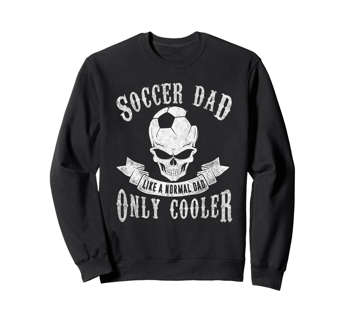 Soccer Dad Like Normal Dad Only Sweatshirt - Minimalist Print Unisex - T-Shirt, Sweatshirt, Hoodie