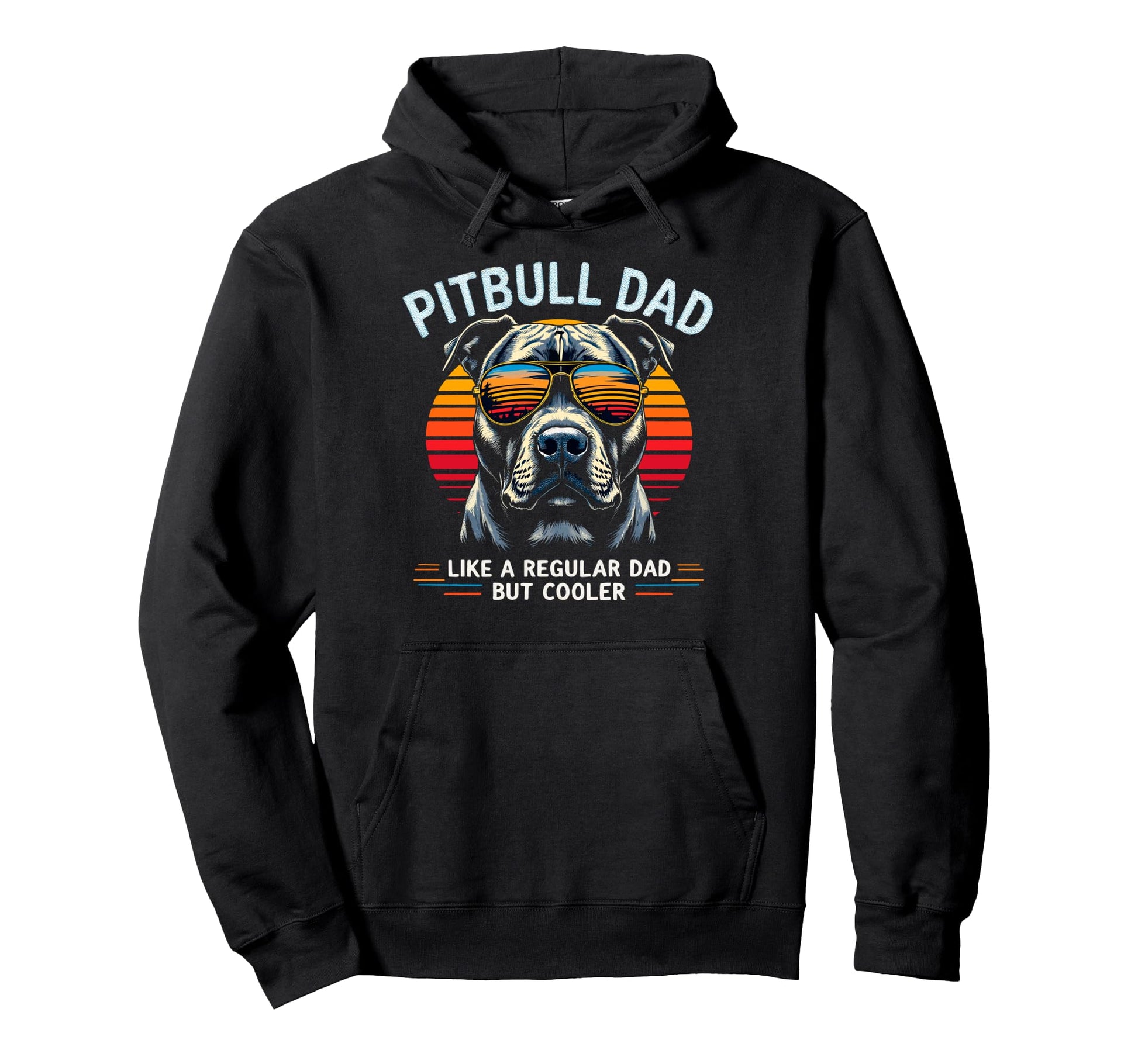 Pitbull Dad Puppies Dogs Parents Hoodie - Casual Everyday Wear Men Women - T-Shirt, Sweatshirt, Hoodie