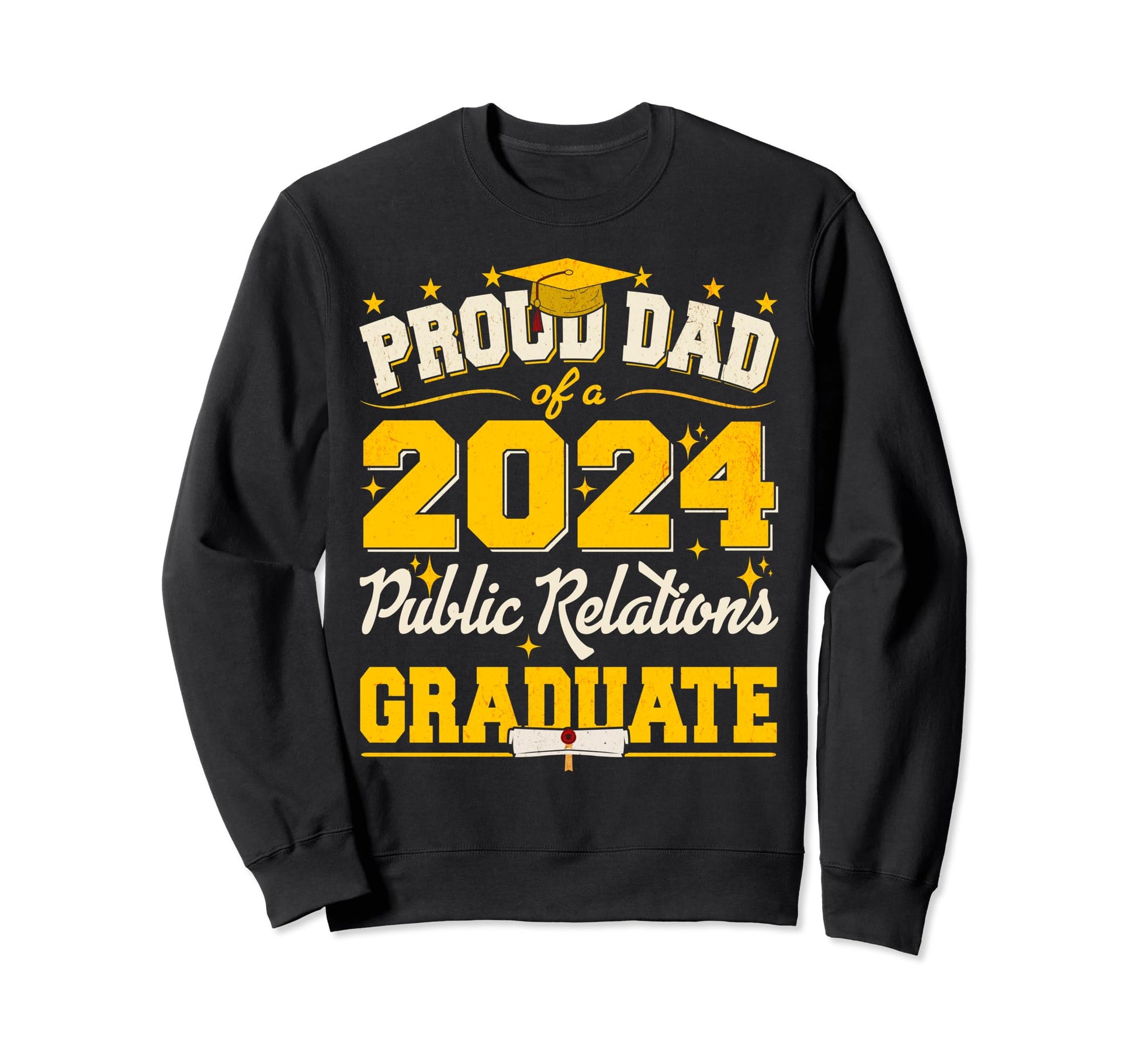 Proud Dad 2024 Public Relations Graduate Sweatshirt - Graphic Print Unisex - T-Shirt, Sweatshirt, Hoodie
