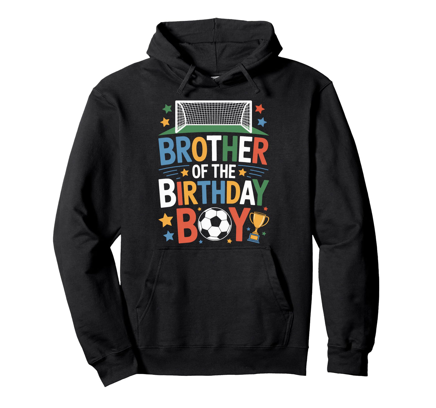 Brother Birthday Soccer Party Player Hoodie - Aesthetic Graphic Unisex - T-Shirt, Sweatshirt, Hoodie