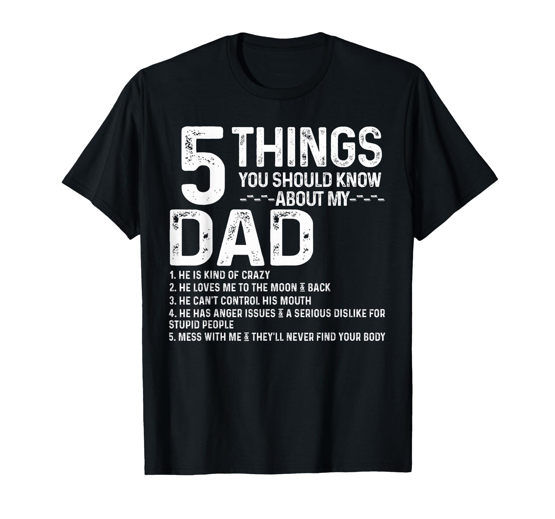 5 Things You Should Know About My Dad T-Shirt - Aesthetic Graphic Unisex - T-Shirt, Sweatshirt, Hoodie