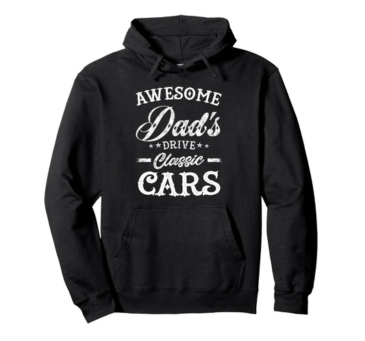 Awesome Dads Drive Cars Mens Fathers Hoodie - Minimalist Print Men Women - T-Shirt, Sweatshirt, Hoodie