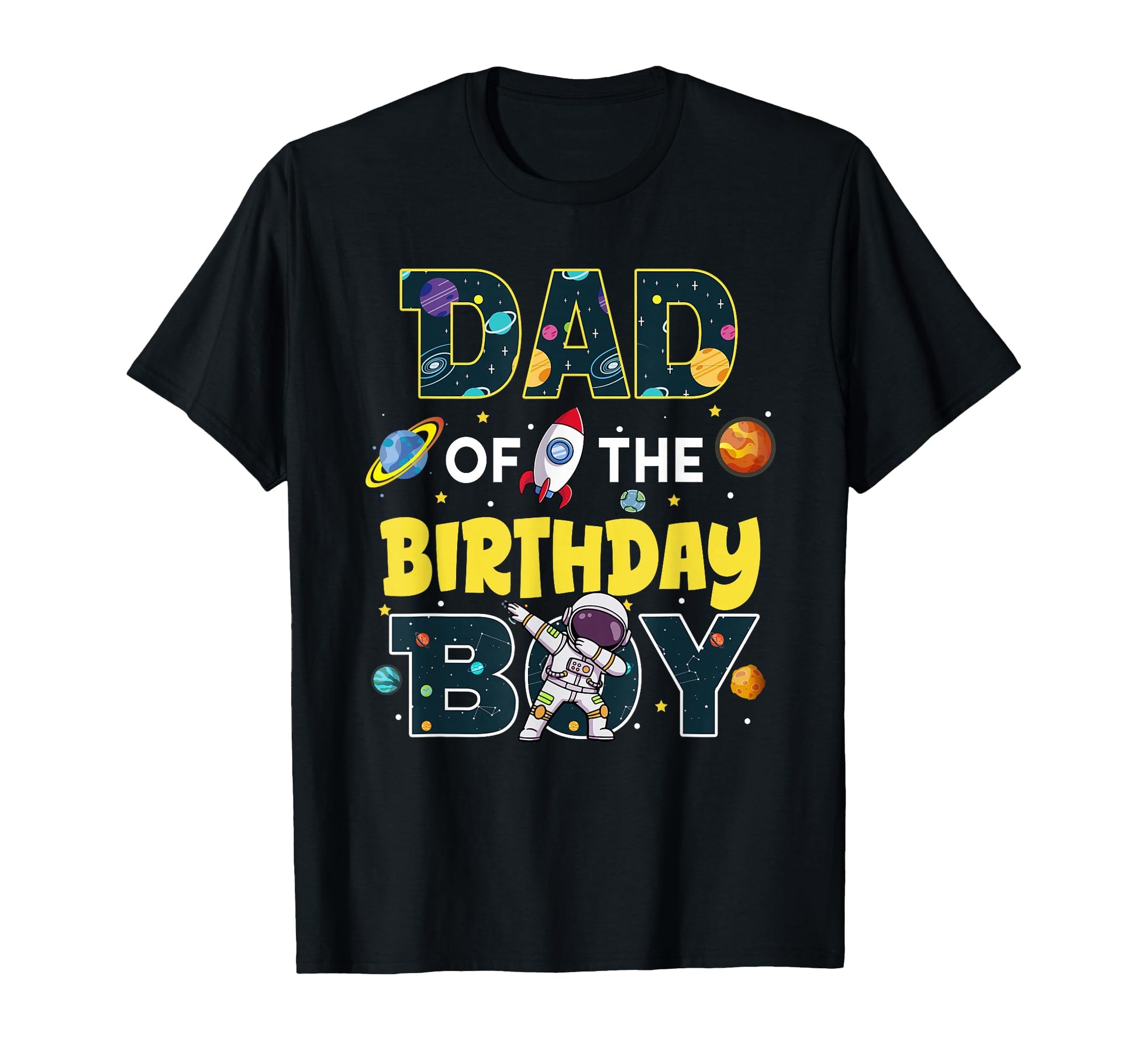 Dad Birthday Astronaut Family Space T-Shirt - Fun Novelty Design Unisex - T-Shirt, Sweatshirt, Hoodie