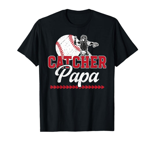 Baseball Catcher Papa Proud Papa T-Shirt - Fun Novelty Design Unisex - T-Shirt, Sweatshirt, Hoodie