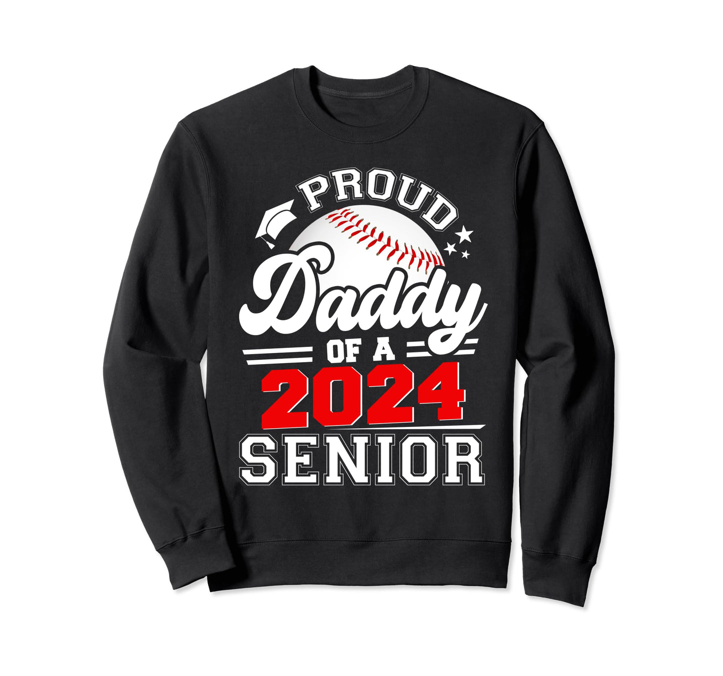 Proud Daddy 2024 Senior Graduate Sweatshirt - Minimalist Print Men Women - T-Shirt, Sweatshirt, Hoodie