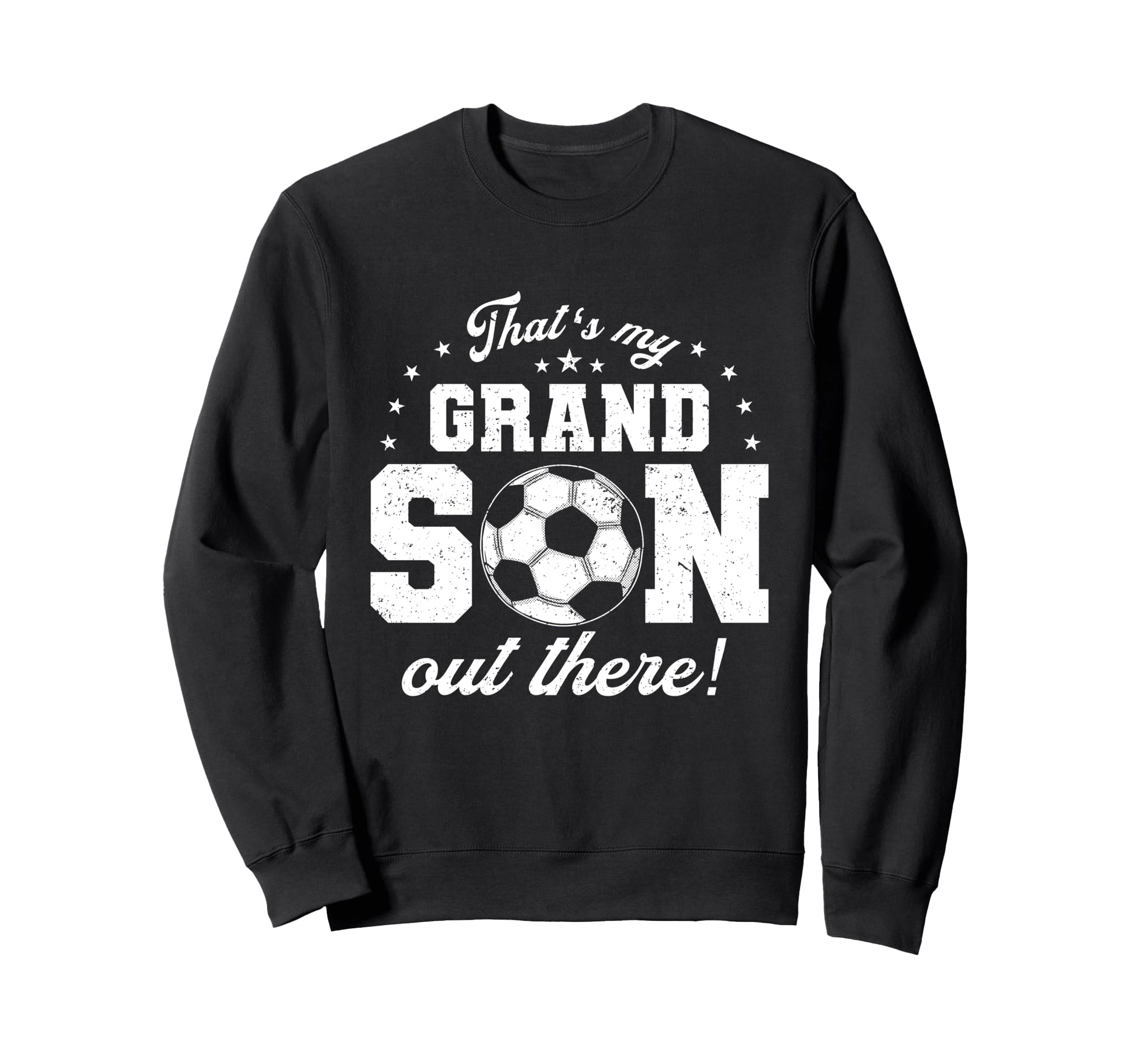 Thats My Grandson Out There Sweatshirt - Trendy Graphic for Adults - T-Shirt, Sweatshirt, Hoodie