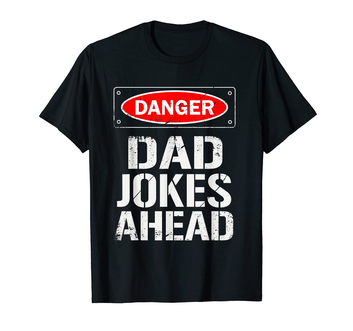 Danger Dad Jokes Ahead T-Shirt - Custom Art Print Men Women - T-Shirt, Sweatshirt, Hoodie