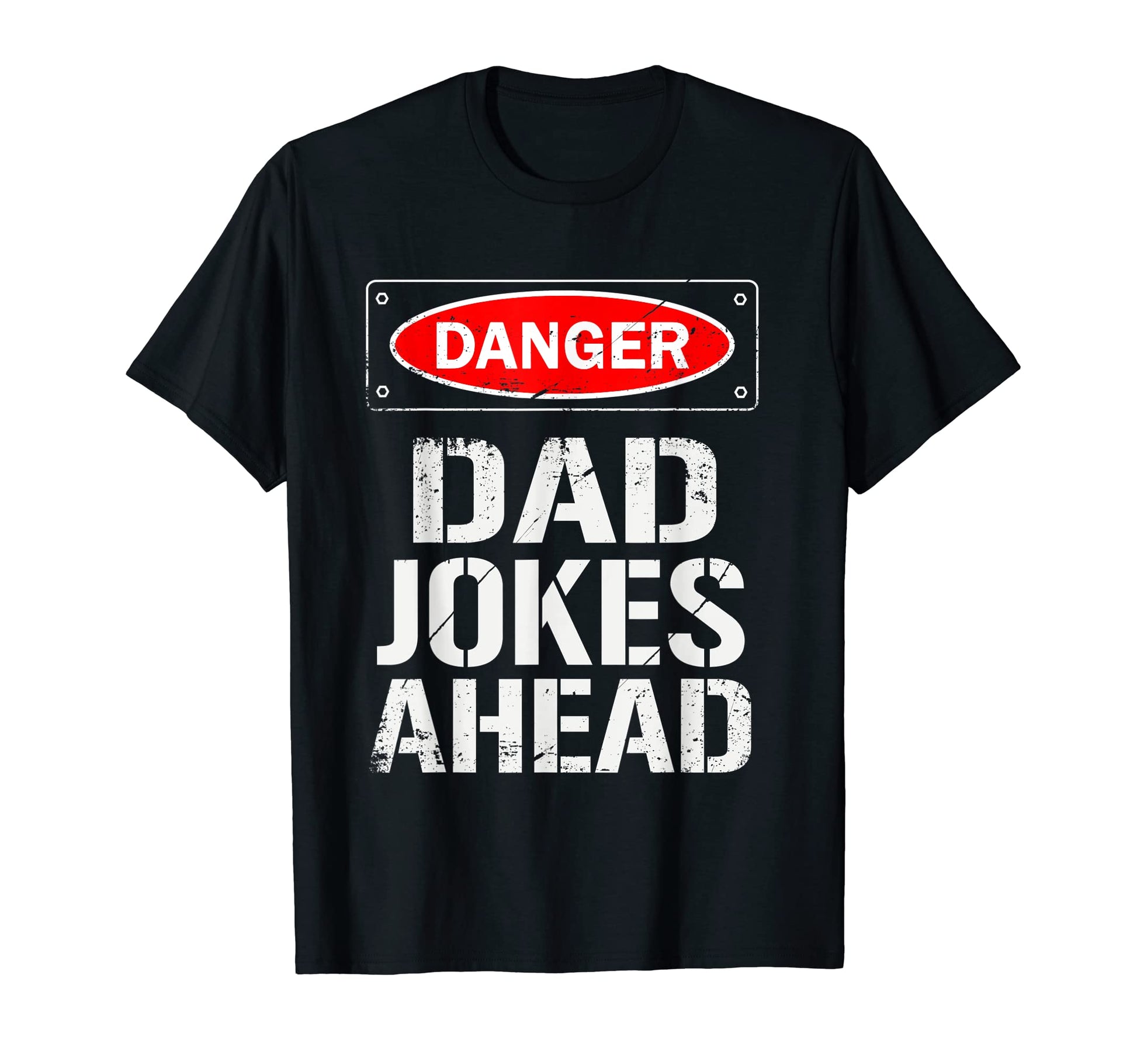 Danger Dad Jokes Ahead T-Shirt - Custom Art Print Men Women - T-Shirt, Sweatshirt, Hoodie